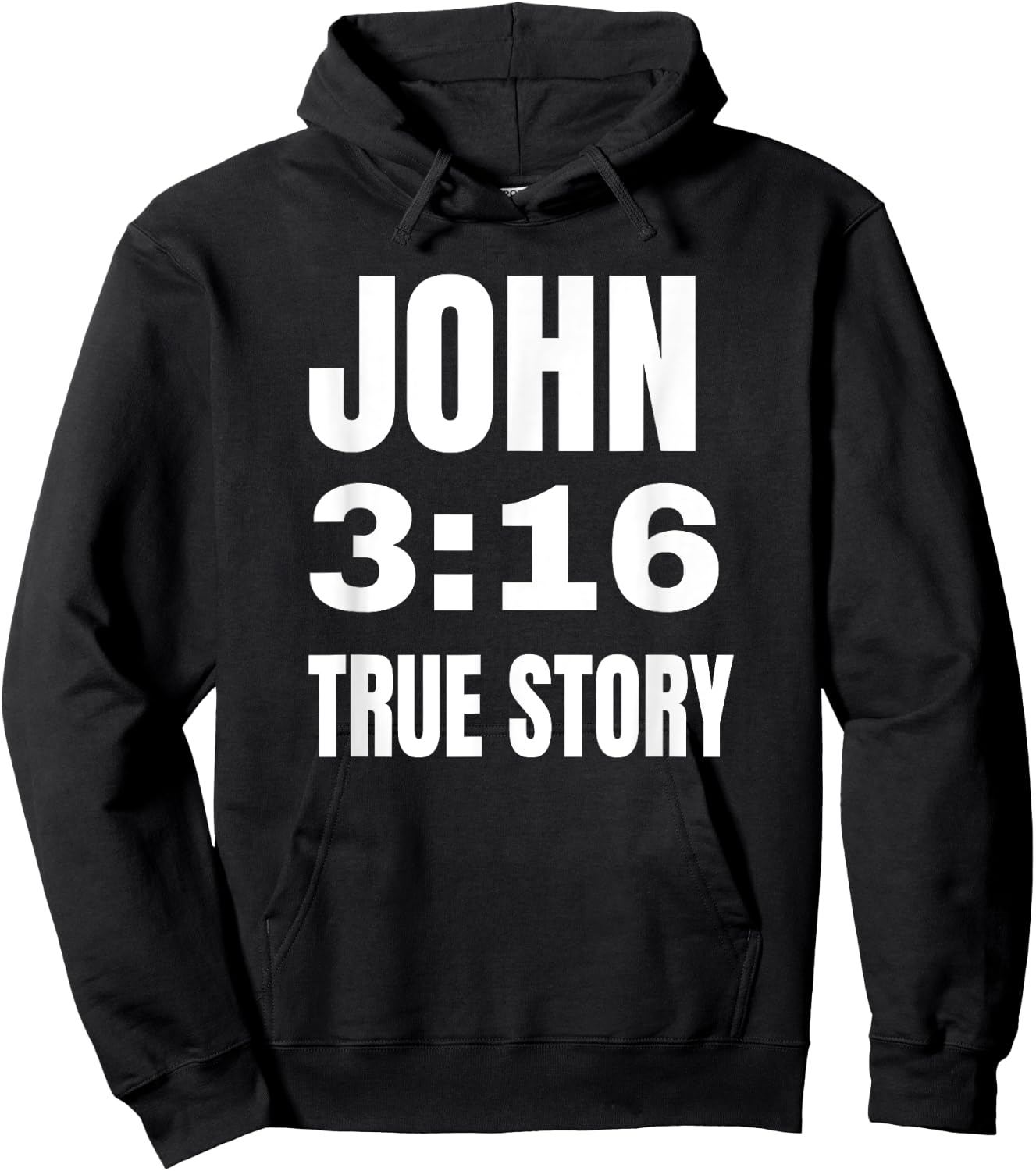 Christian Religious Gift John 3:16 True Story Hoodie - Hoodie | Black