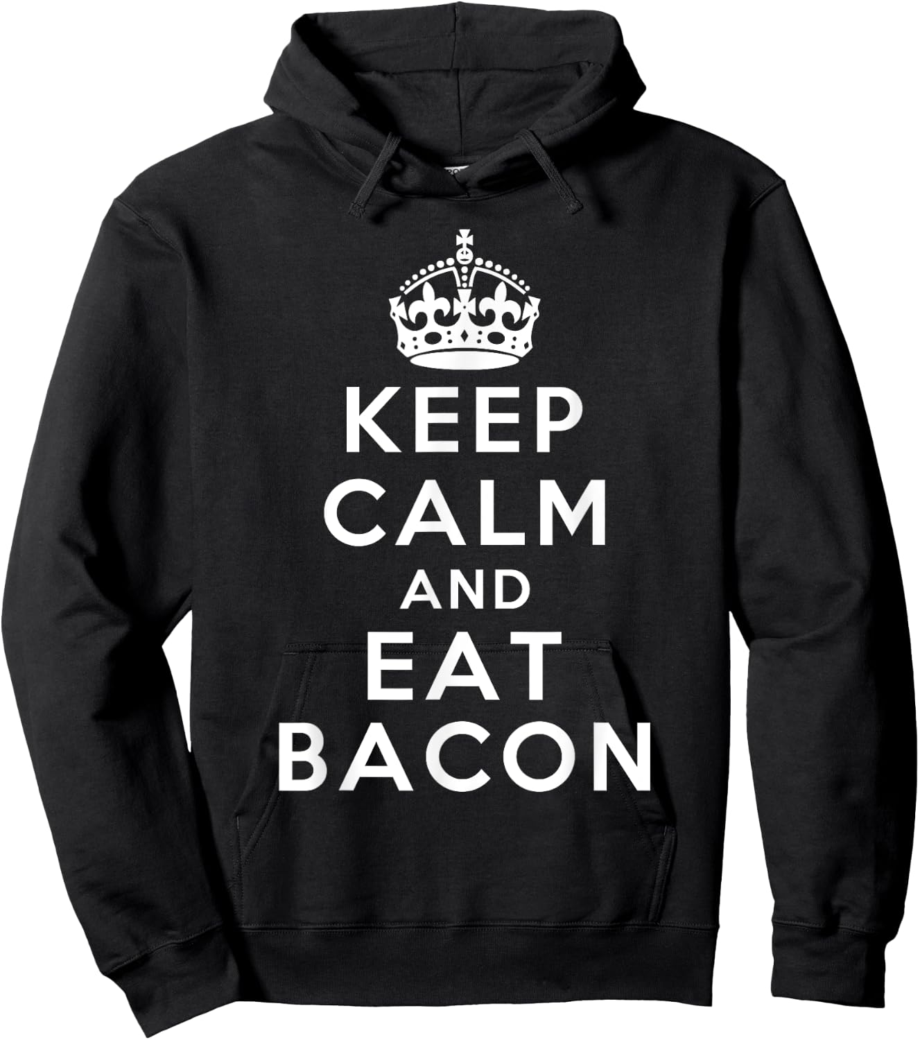 Keep Calm and Eat Bacon Classic Novelty Bacon Hoodie - Hoodie | Black