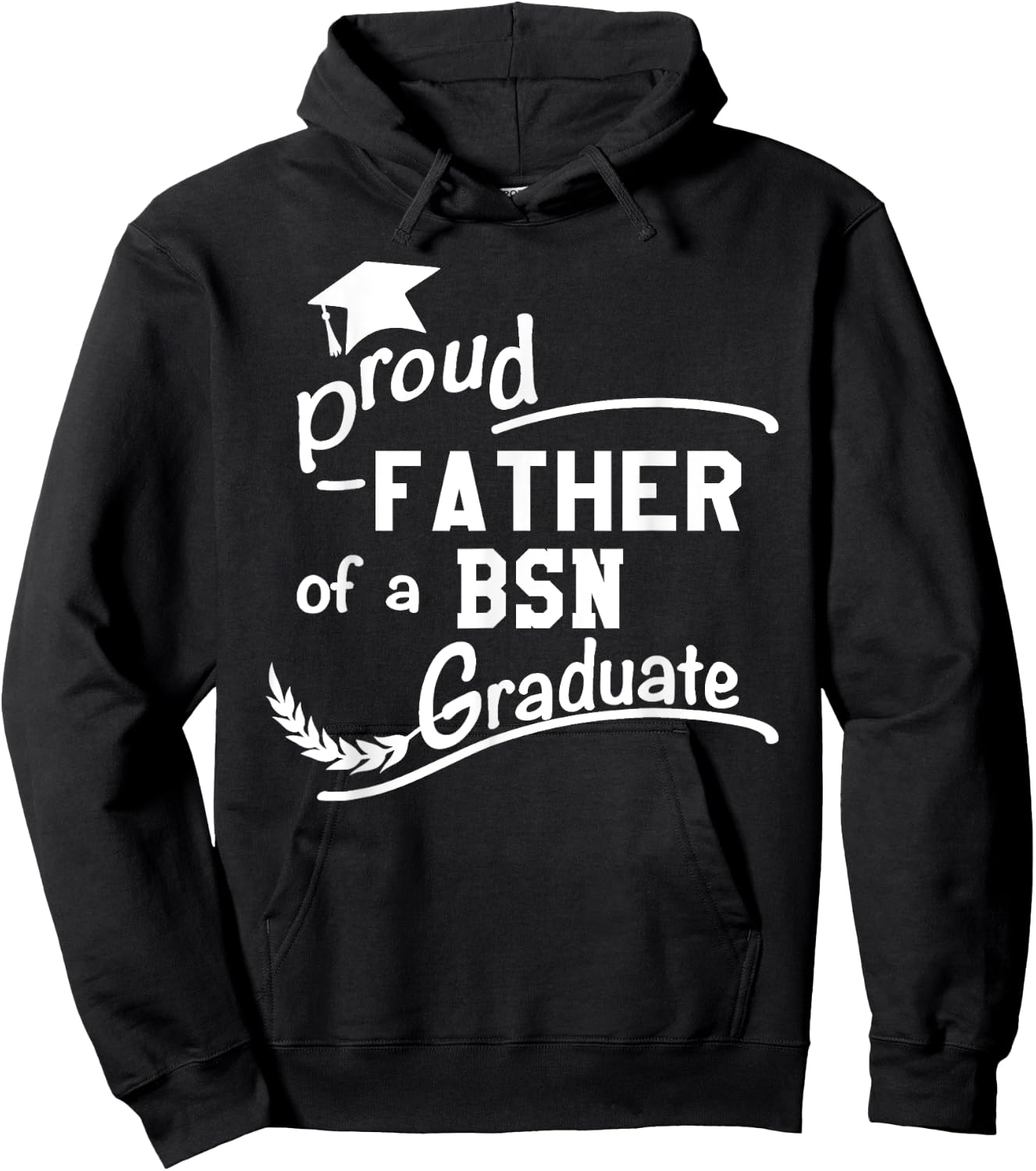 Men's Proud Father Of BSN Nursing Graduate BSN Dad Hoodie - Hoodie | Black