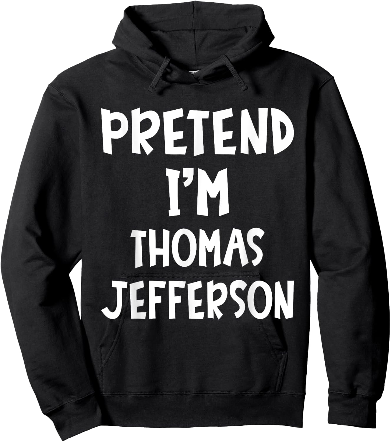 Pretend I'm Thomas Jefferson Matching Costume Lazy Halloween Hoodie - Hoodie | Black