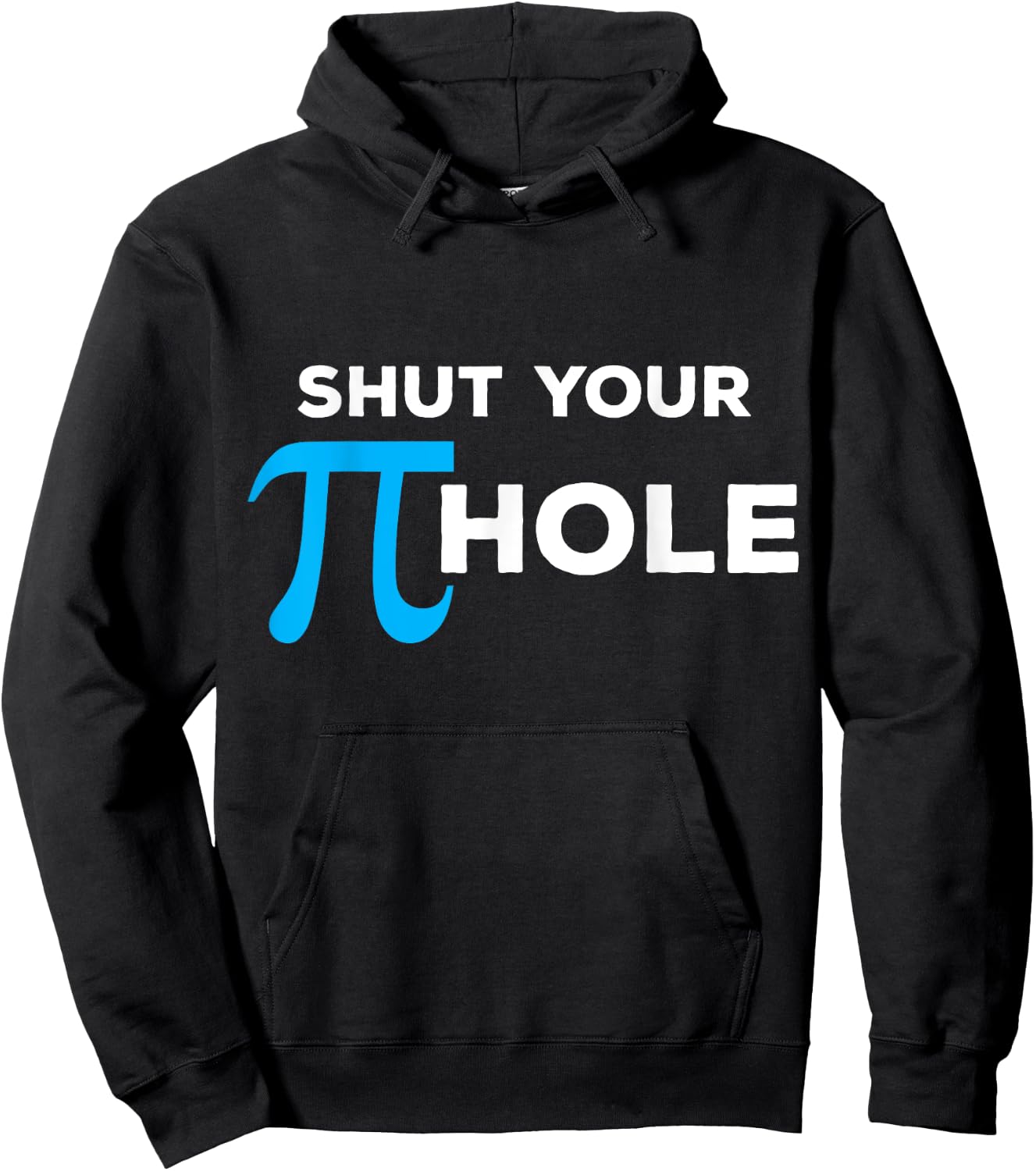 Shut Your Pie Hole - (Funny ) Hoodie - Hoodie | Black