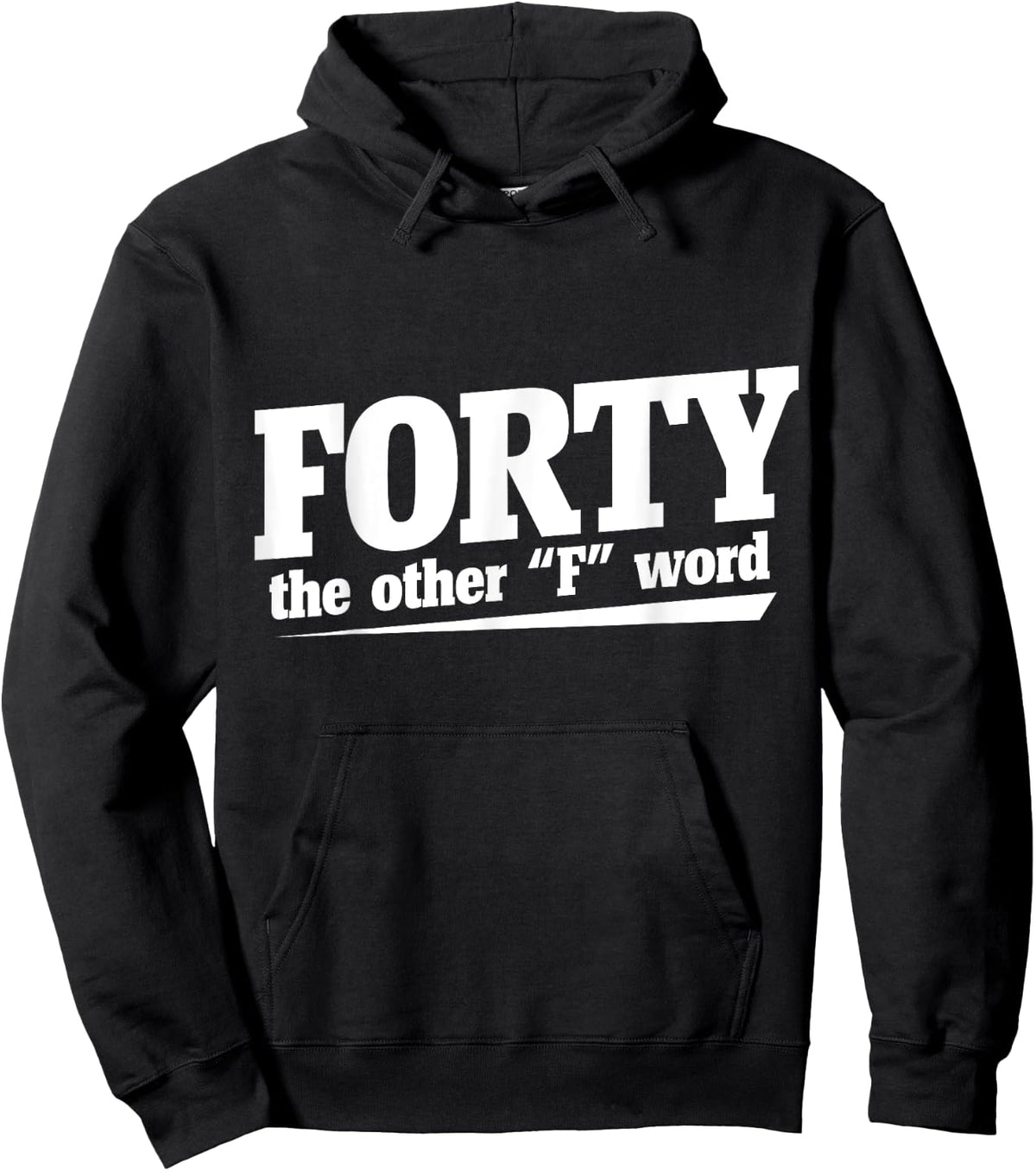Forty the other F word shirt 40th birthday party Hoodie - Hoodie | Black