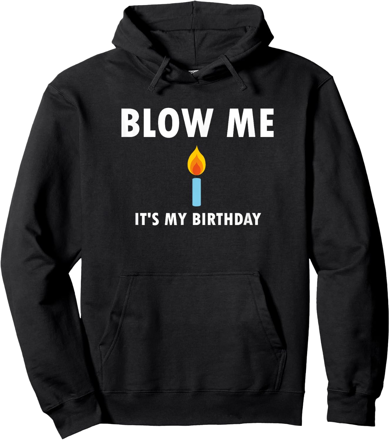 Funny, Blow Me (Candle) It's My Birthday . Joke Hoodie - Hoodie | Black