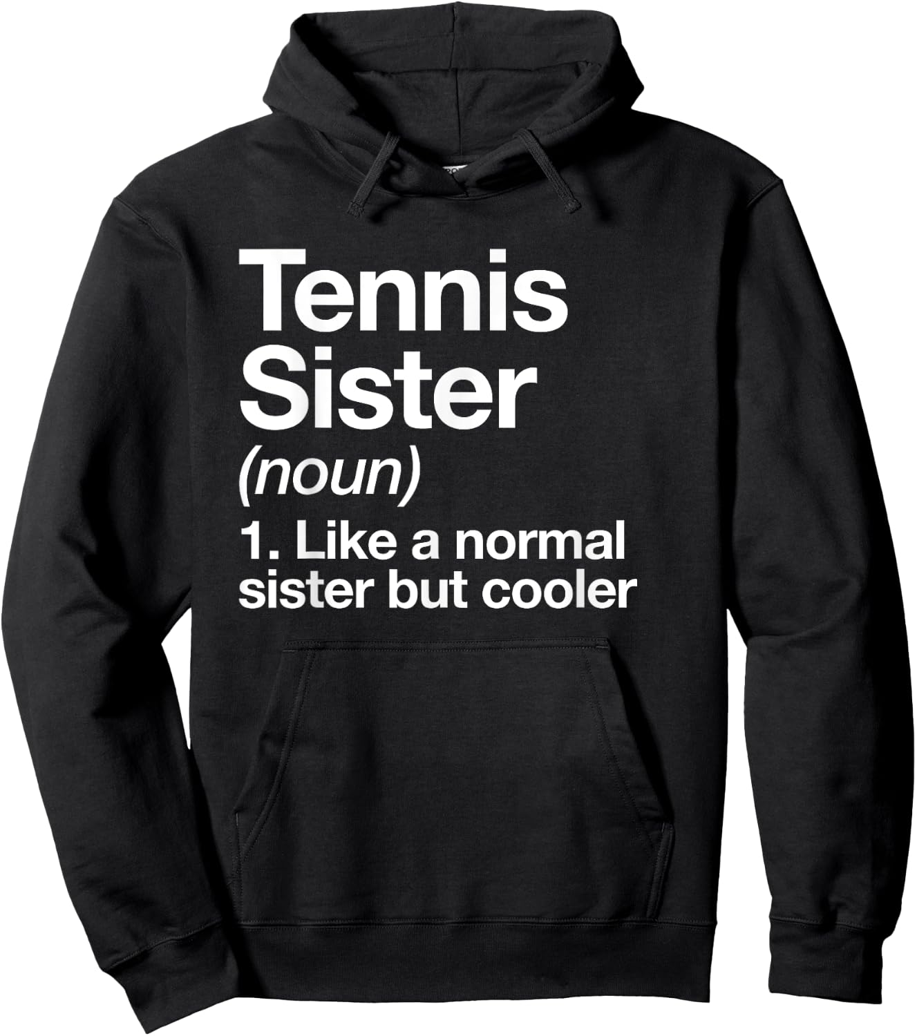 Tennis Sister Definition Funny Sports Hoodie - Hoodie | Black