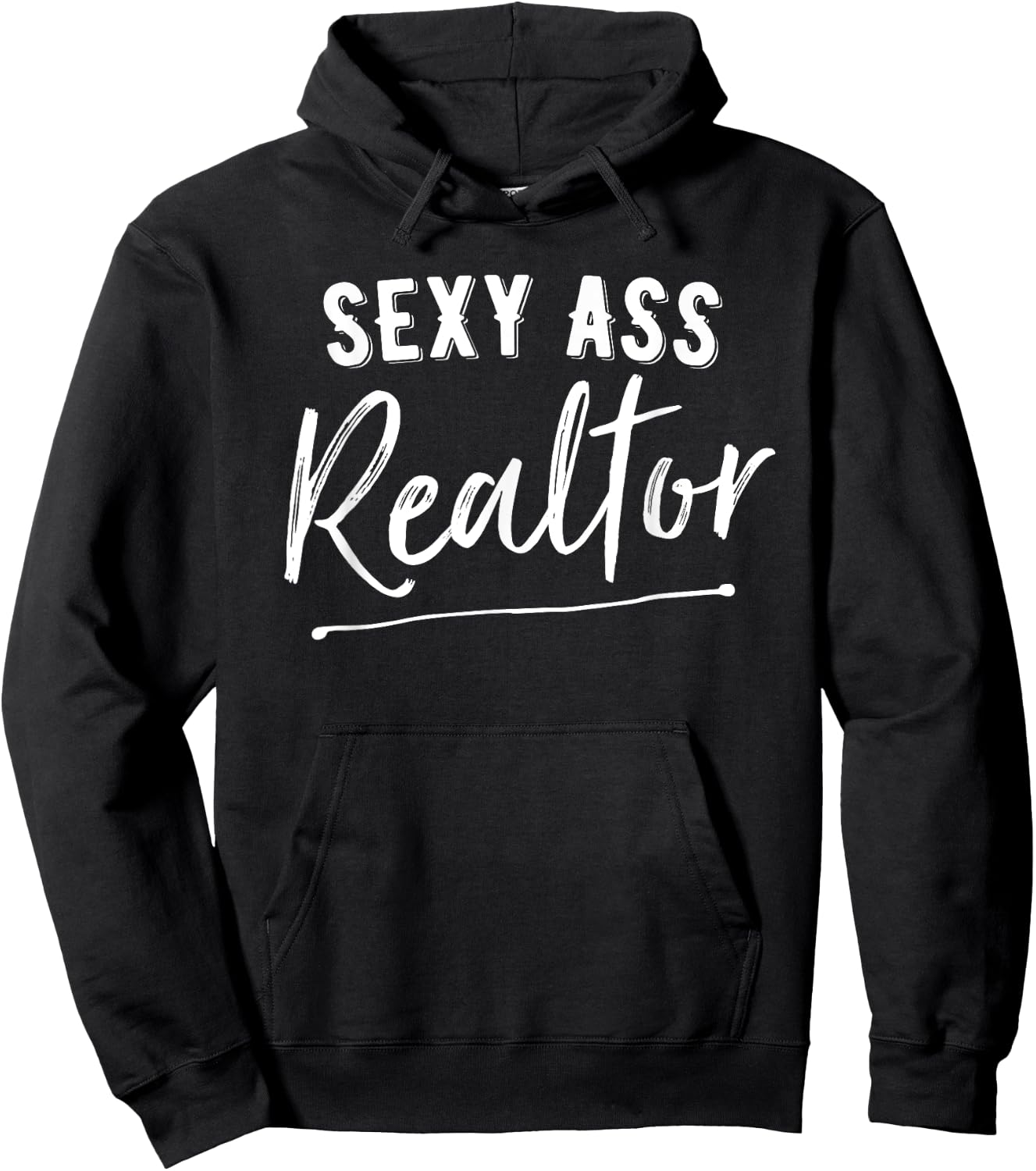 Sexy Ass Realtor Funny Real Estate Hoodie - Hoodie | Black