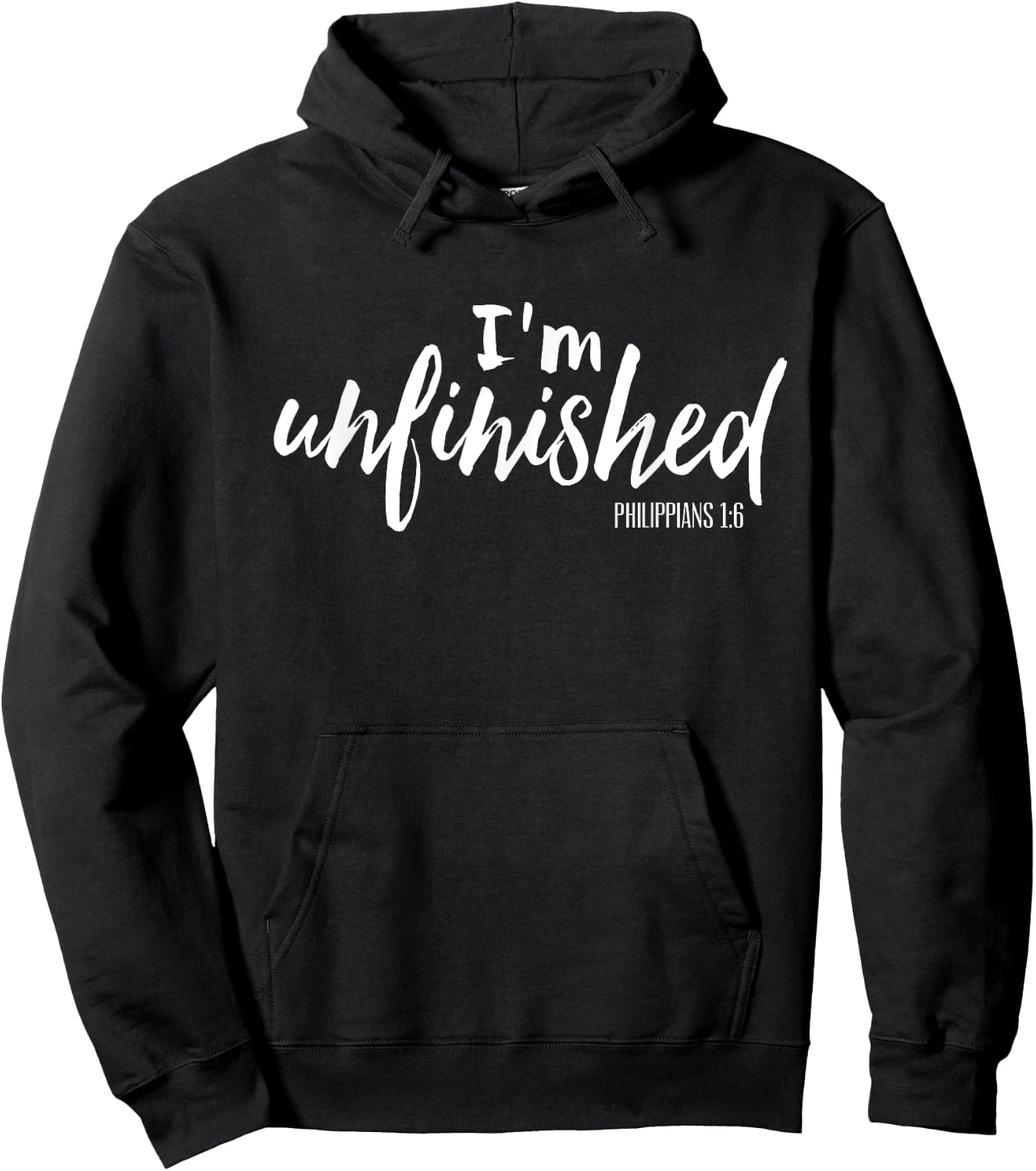 I'm Unfinished Faith Hope Grace Christian Jesus Gift Shirt Hoodie - Hoodie | Black