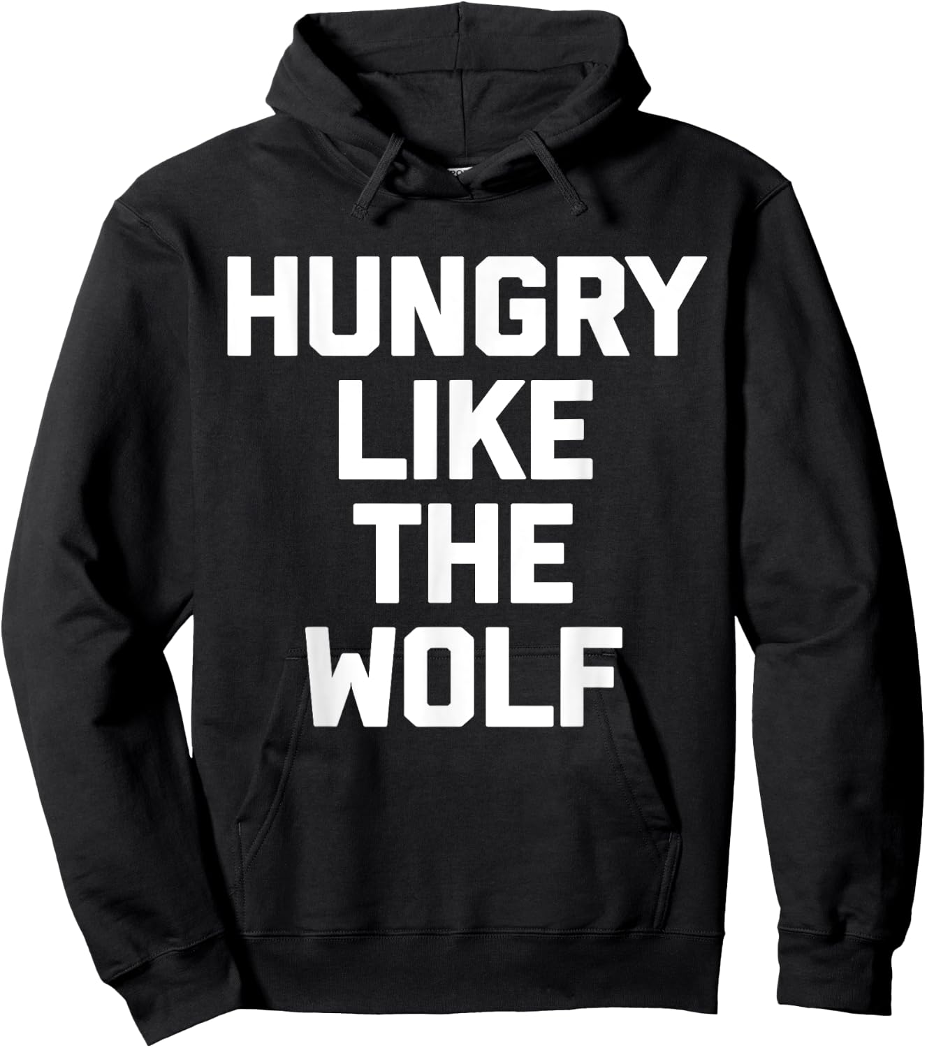 Hungry Like The Wolf funny saying sarcastic novelty Hoodie - Hoodie | Black