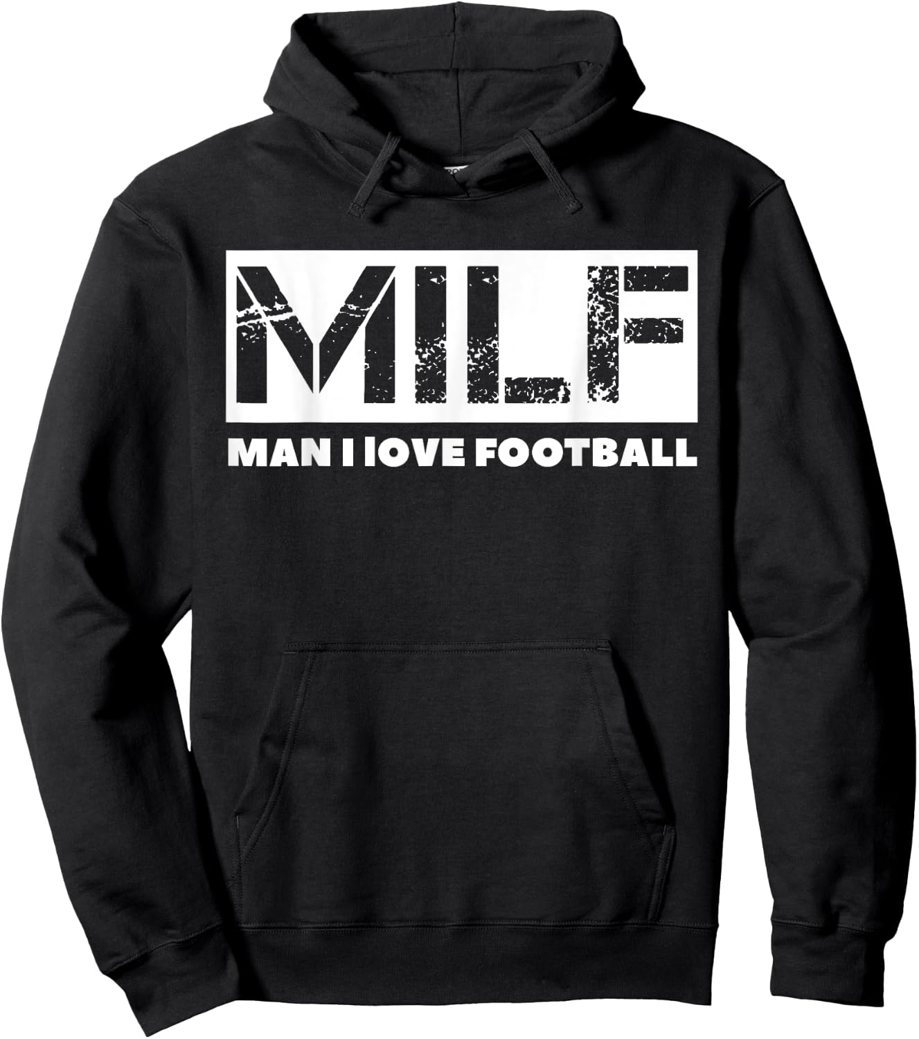MILF Man I Love Football Hoodie - Hoodie | Black