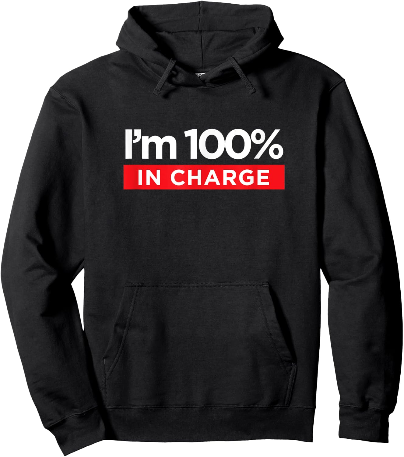I'm 100% In Charge - Funny Boss Mom Shirt Hoodie - Hoodie | Black