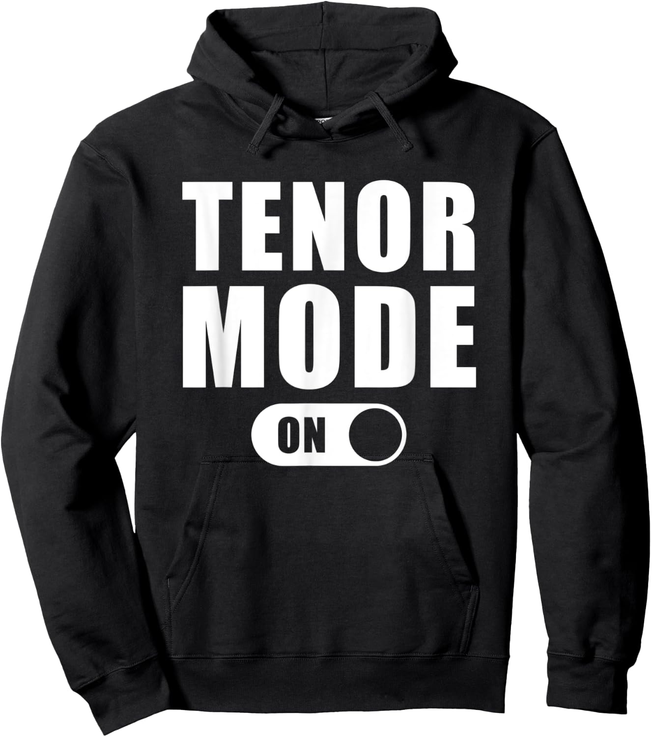 Tenor Mode On - Funny Musical Choir Singing T Shirt Hoodie - Hoodie | Black