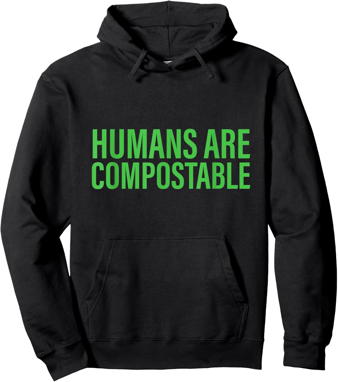 Humans Are Compostable Funny Humor Sustainable Compost Hoodie - Hoodie | Black