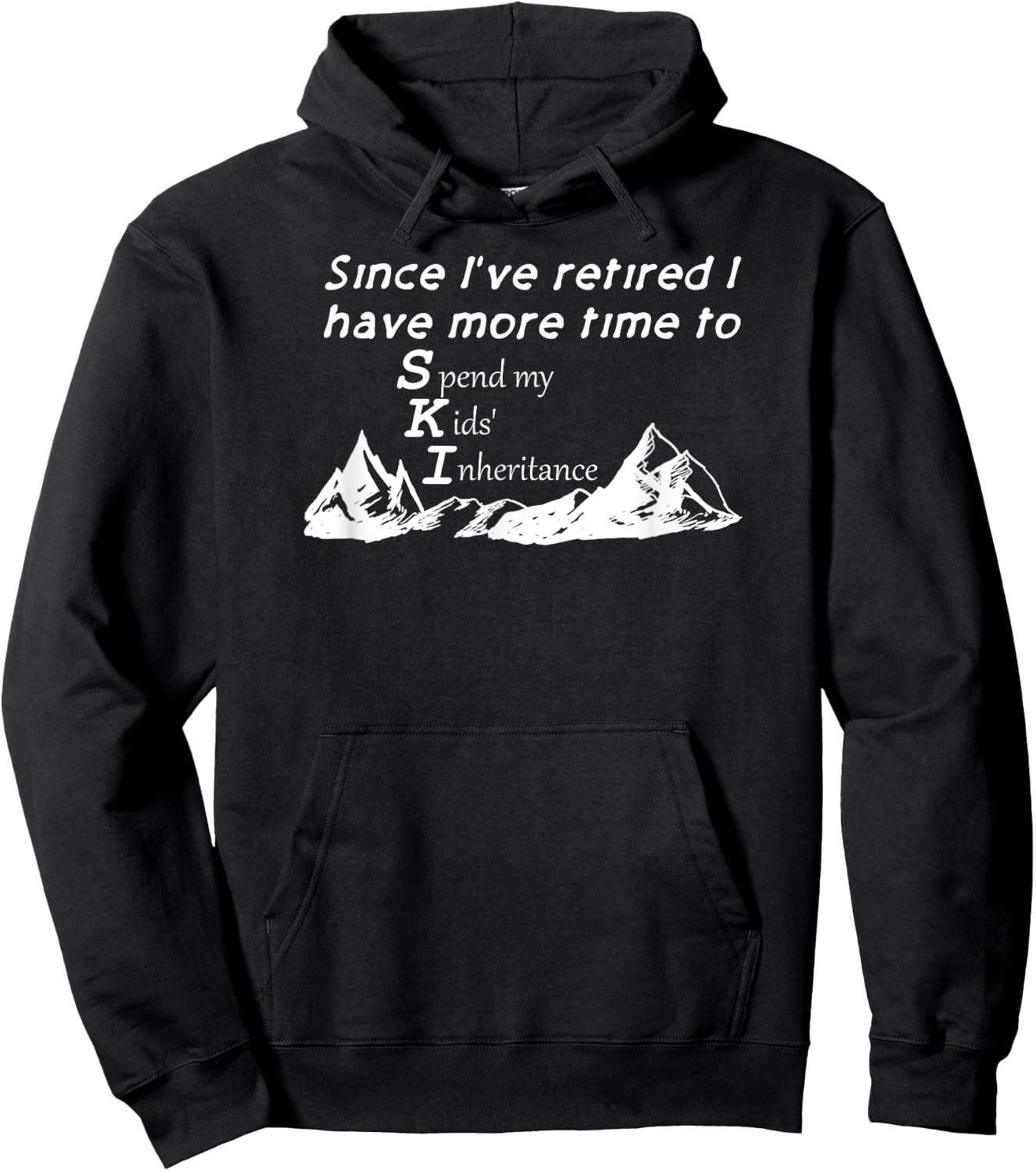 Retired Now Happy Spending Kids' Inheritance Money Funny Hoodie - Hoodie | Black