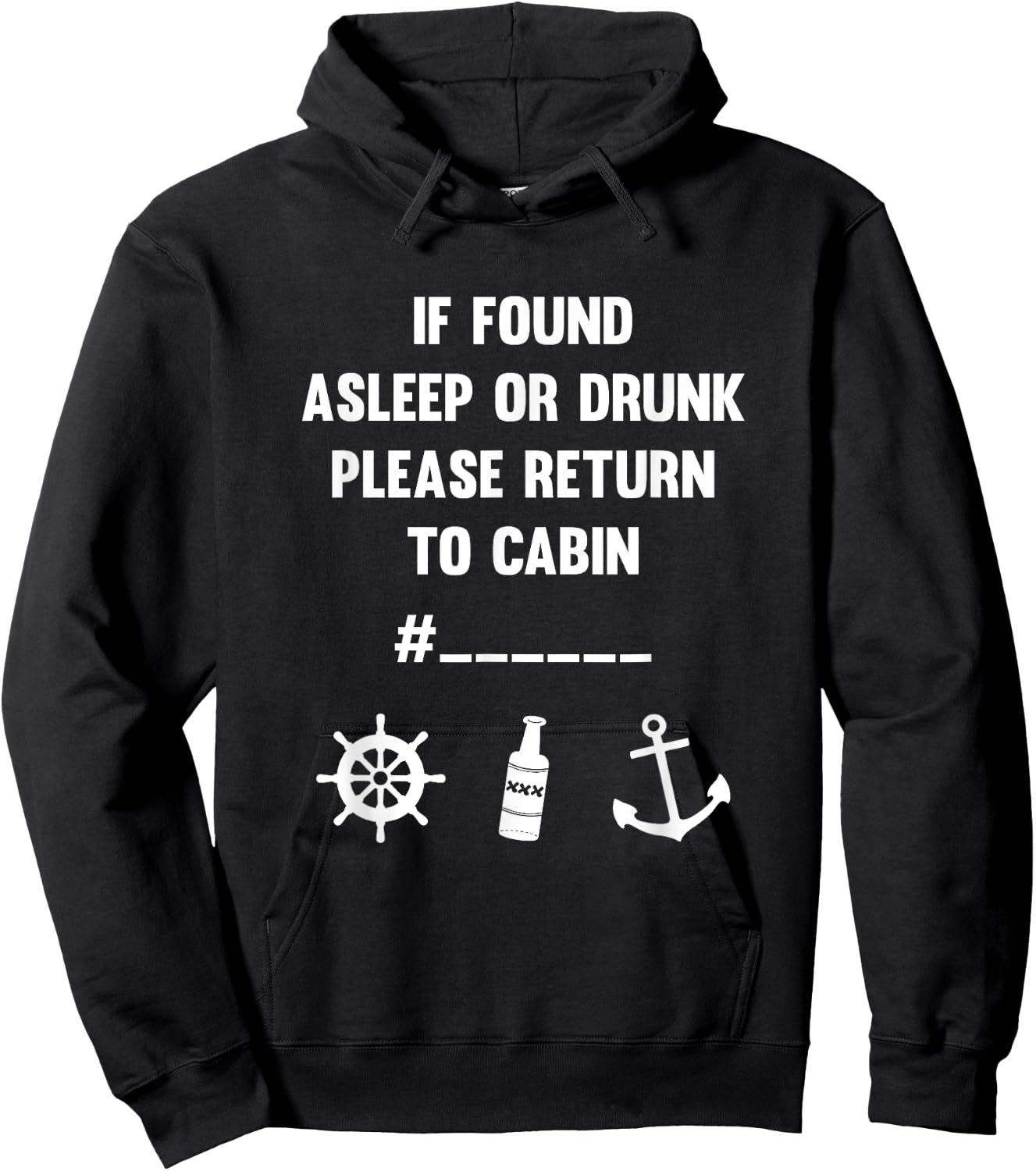 If Found Asleep Or Drunk Please Return To Cabin Hoodie - Hoodie | Black
