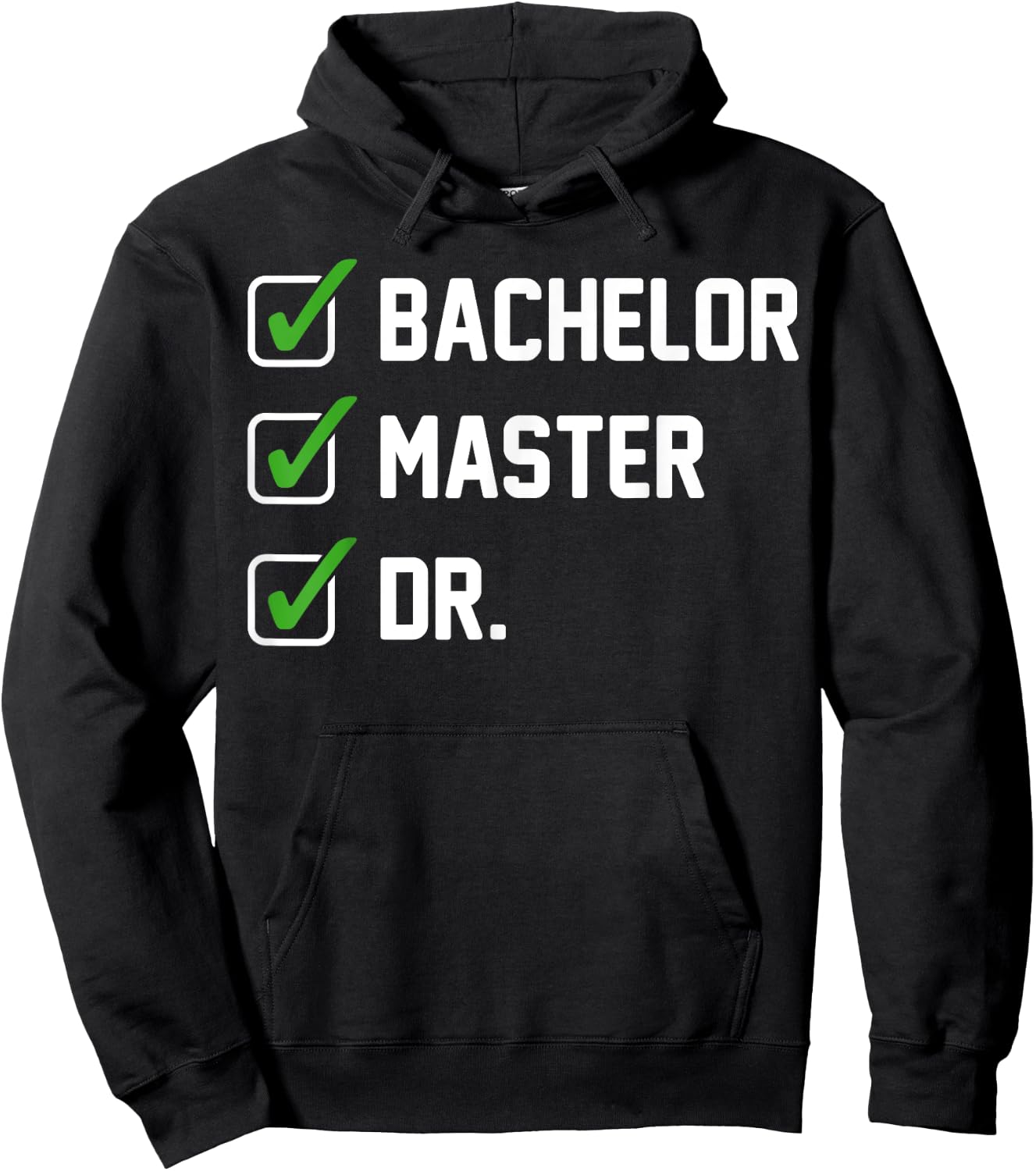 FUNNY Bachelor Master Doctorate Degree Dr Phd Gifts Hoodie - Hoodie | Black