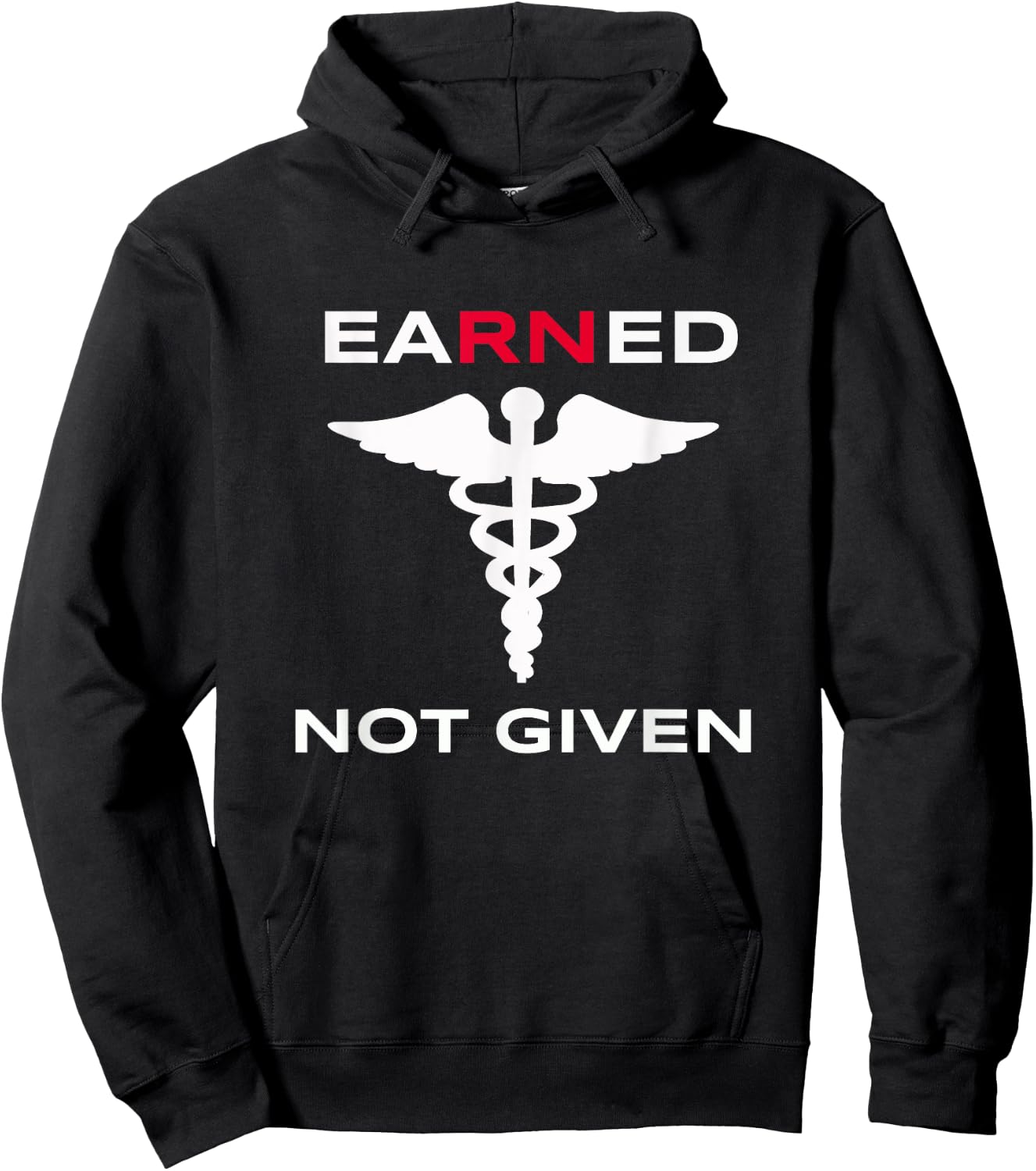Earned Not Given RN Nurse T Shirt Gift Nurses Week 2021 Hoodie - Hoodie | Black