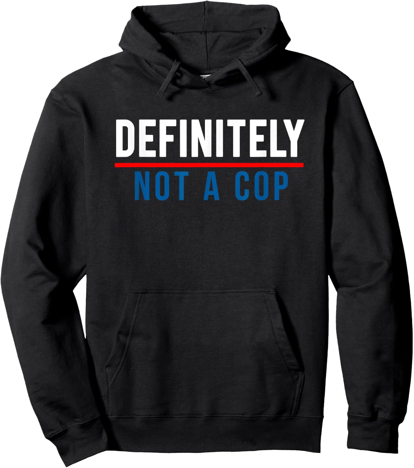 Definitely Not a Cop Funny Costume Hoodie - Hoodie | Black
