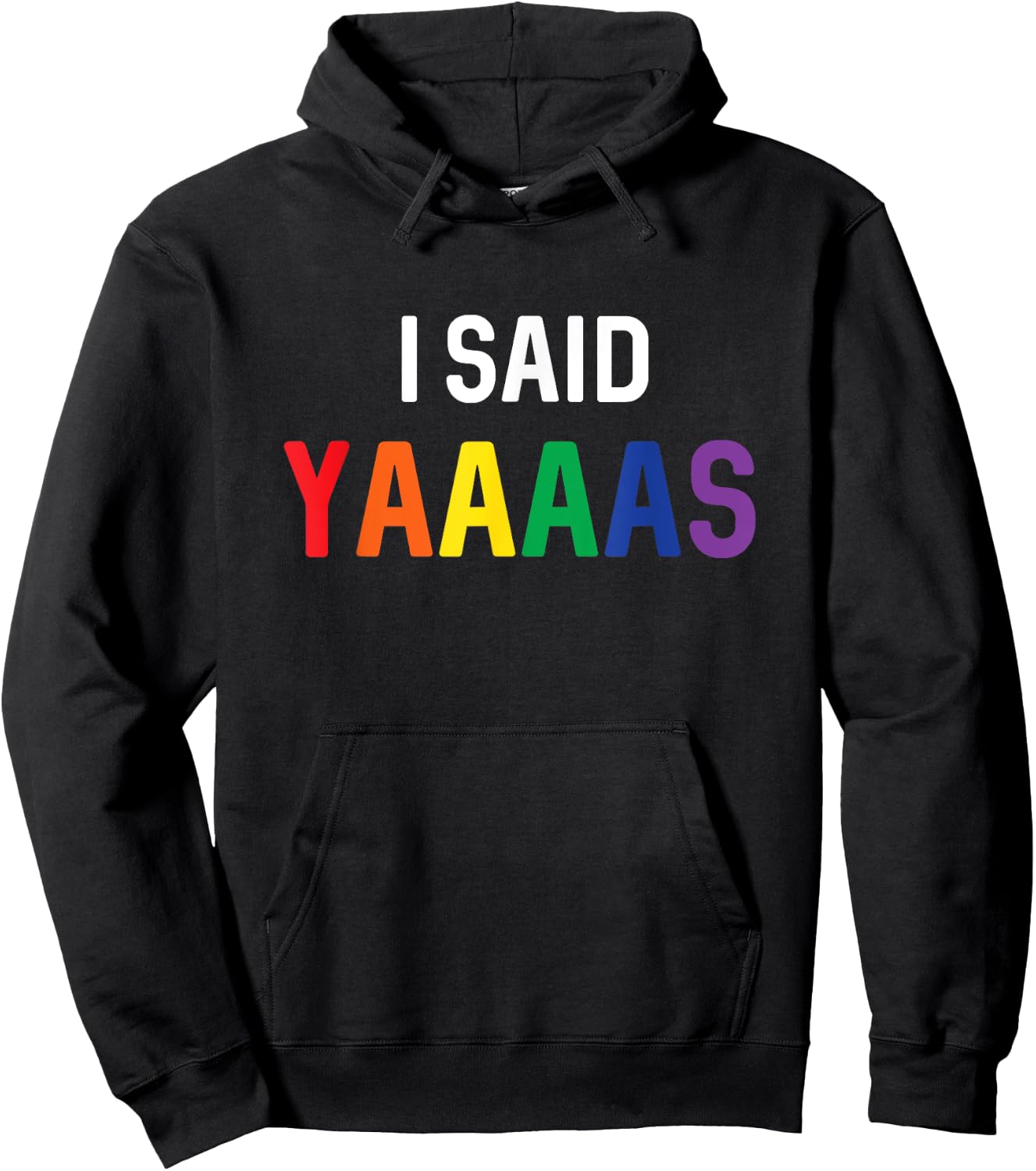I Said Yaaaas Gay Engagement Pride Rainbow Marriage Hoodie - Hoodie | Black