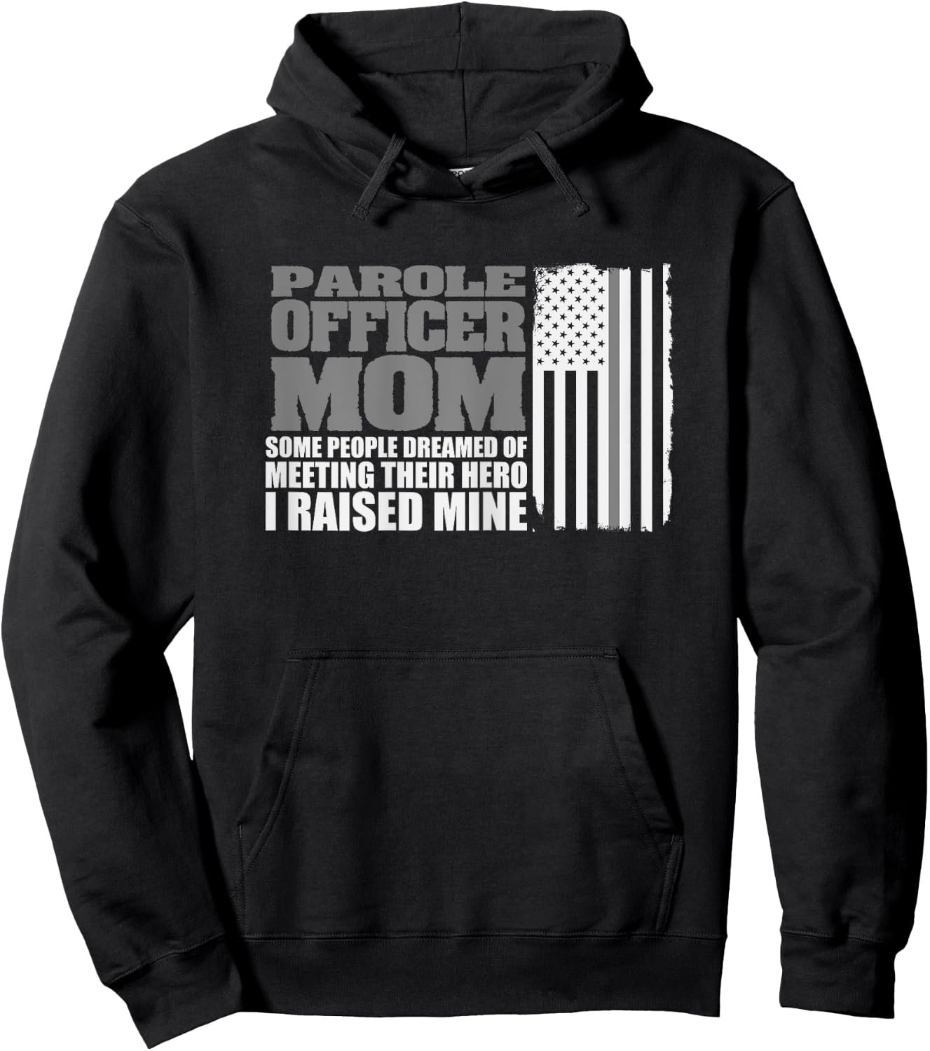 Parole Officer Mom Shirt Parole Officer Gift Flag Hoodie - Hoodie | Black