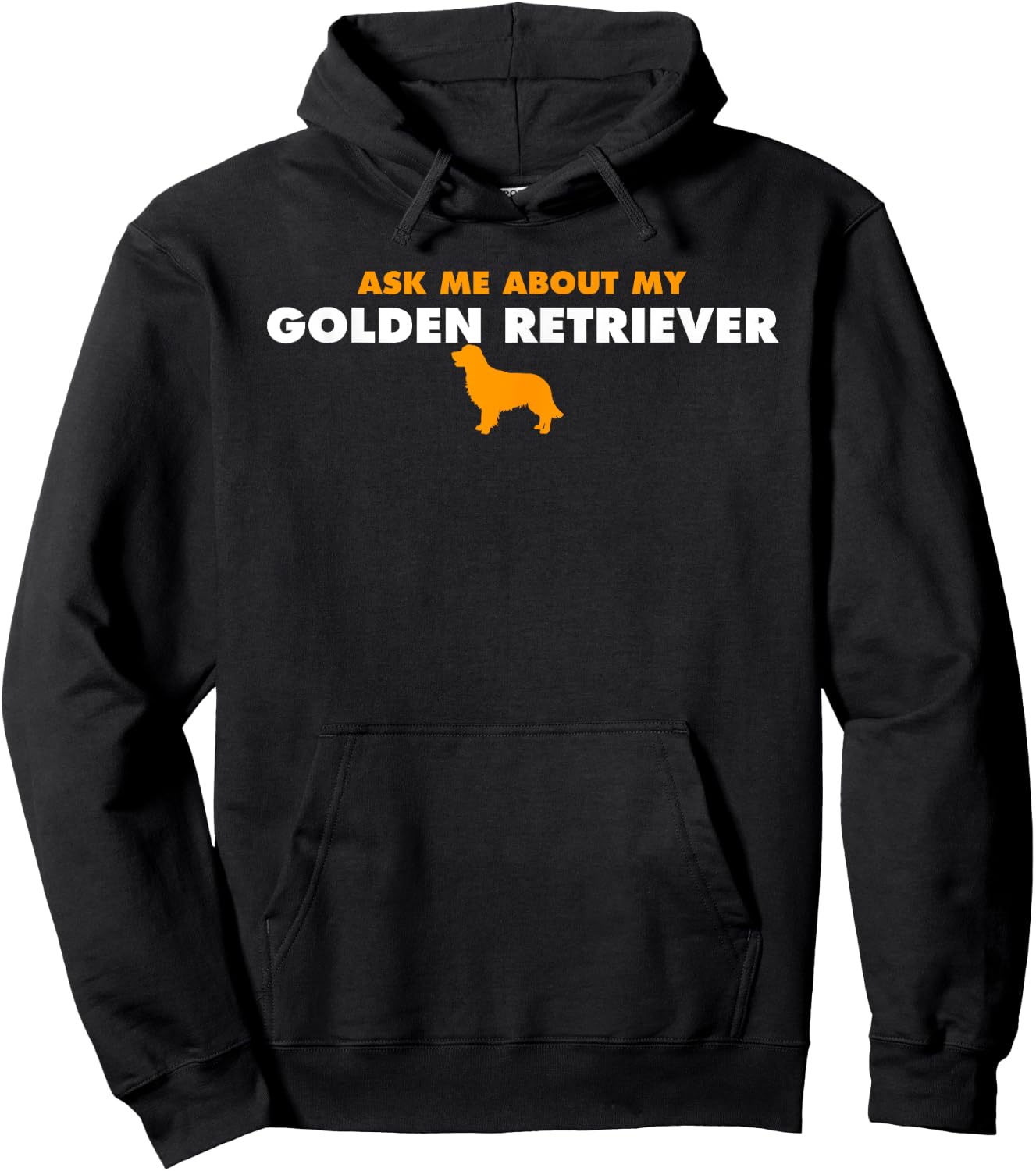 Ask Me About My Golden Retriever Hoodie - Hoodie | Black