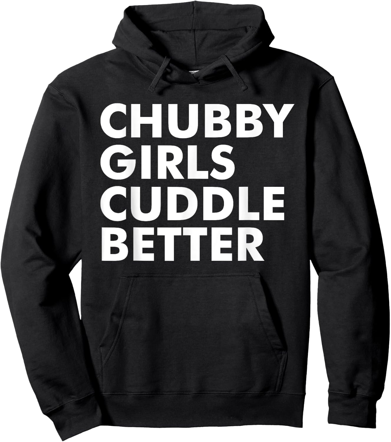 Chubby girls cuddle better - chubby Hoodie - Hoodie | Black