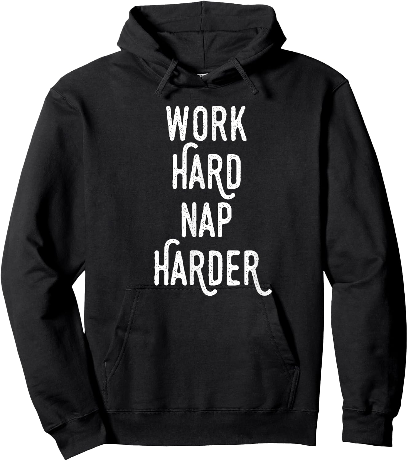 Work Hard Nap Harder | Funny Motivational Quote Shirt Hoodie - Hoodie | Black