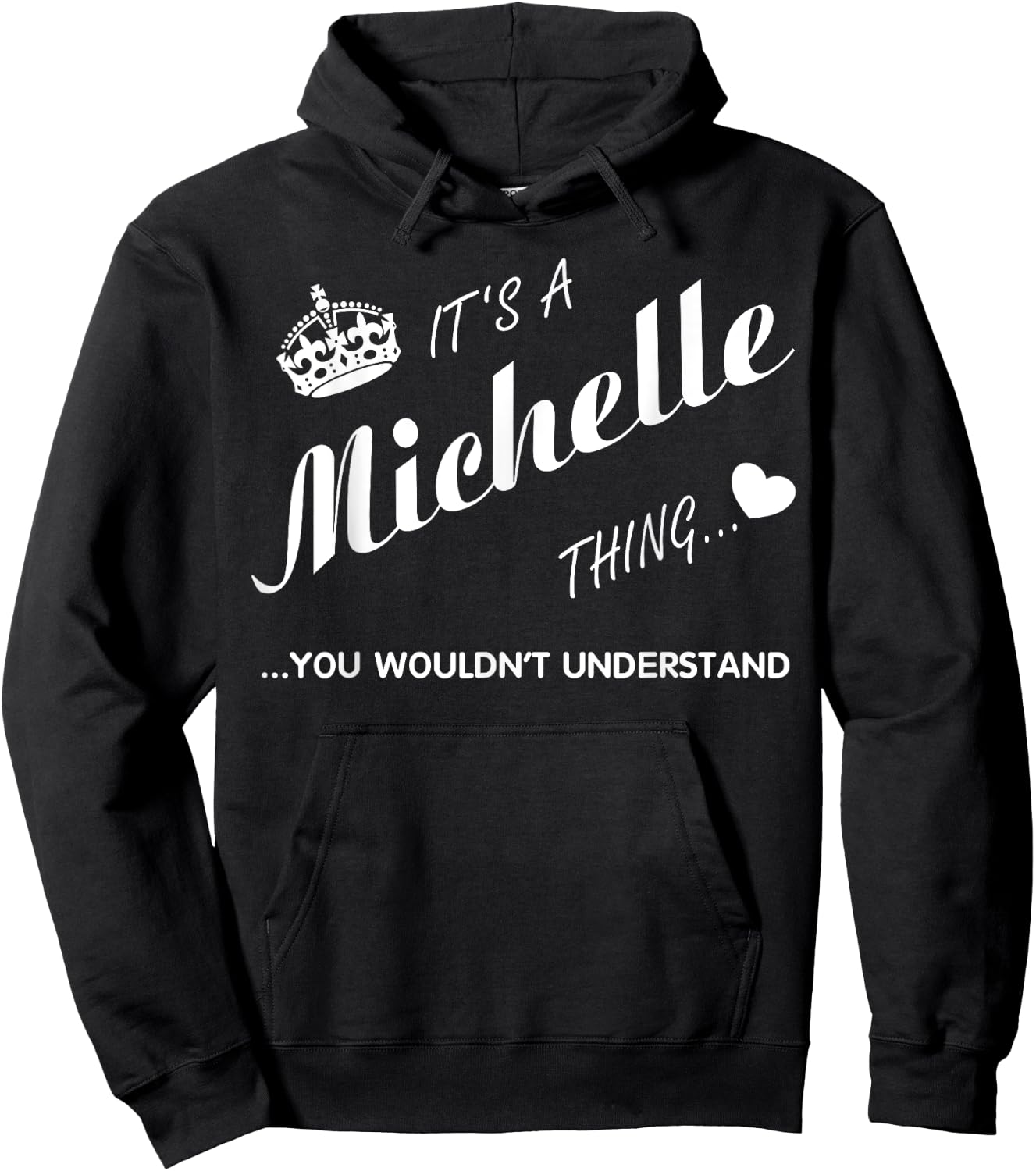 It's a Michelle thing you -Michelle t shirt-Name shirt Hoodie - Hoodie | Black
