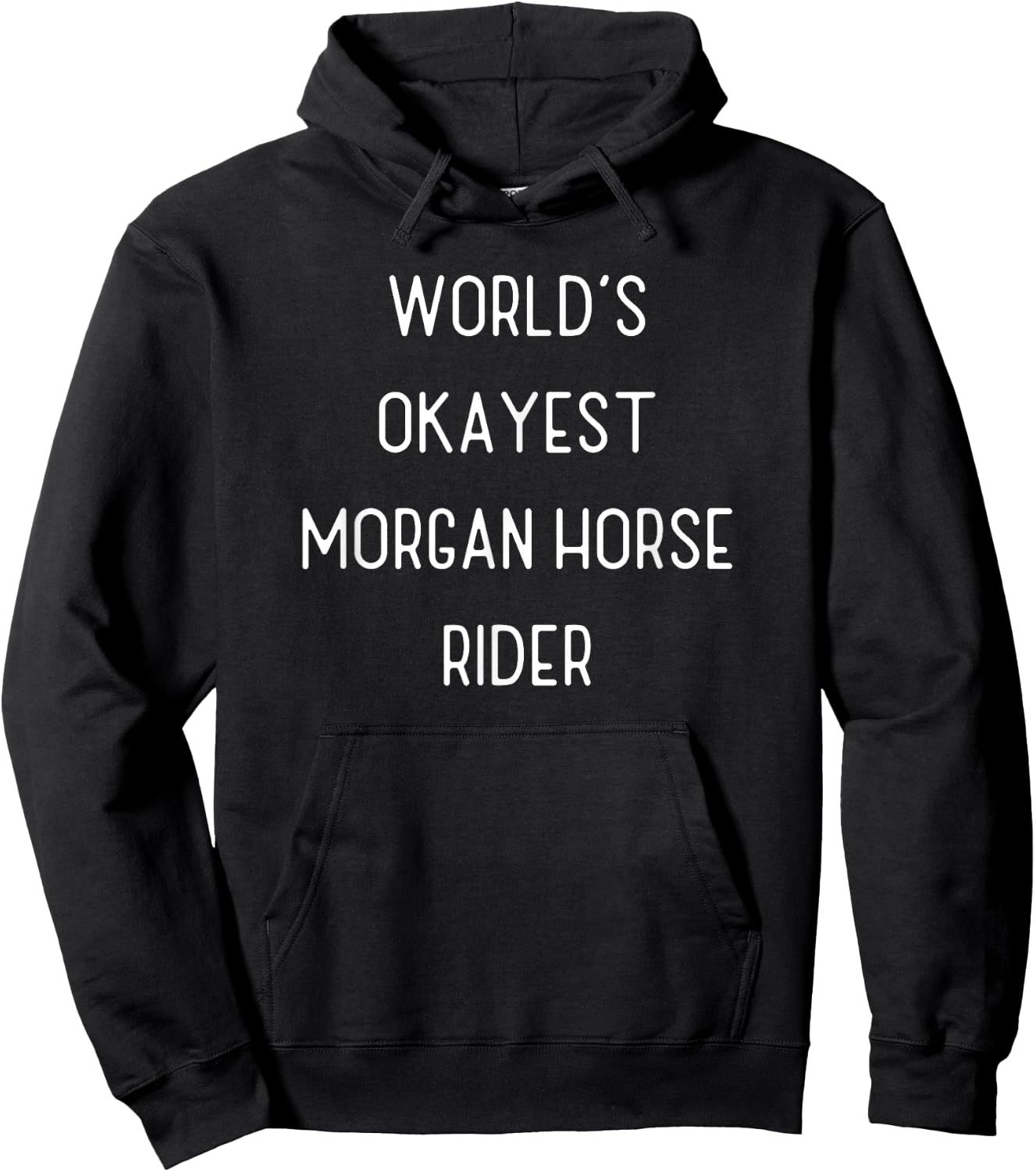 World's Okayest Morgan Horse Funny Equestrian Gift Hoodie - Hoodie | Black