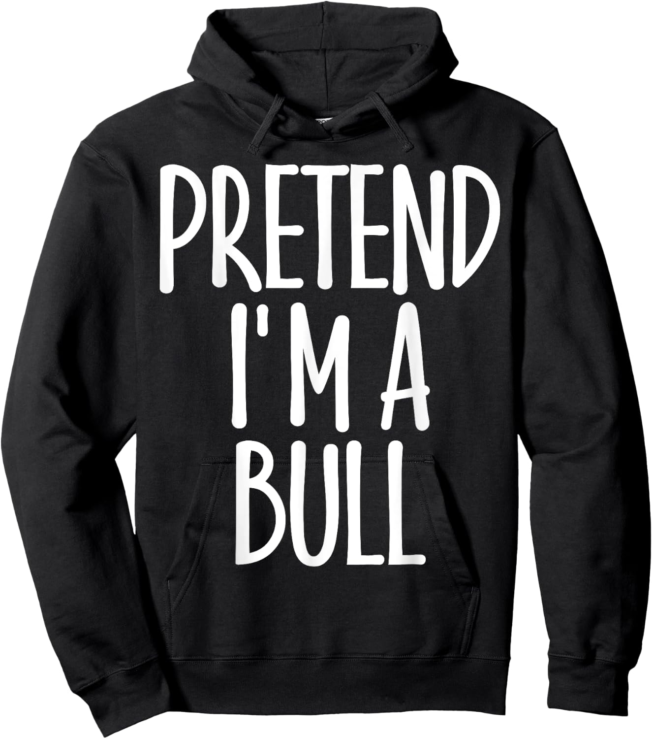 Fun Easy Pretend I'm Bull Costume Gift Joke Halloween Farmer Hoodie - Hoodie | Black