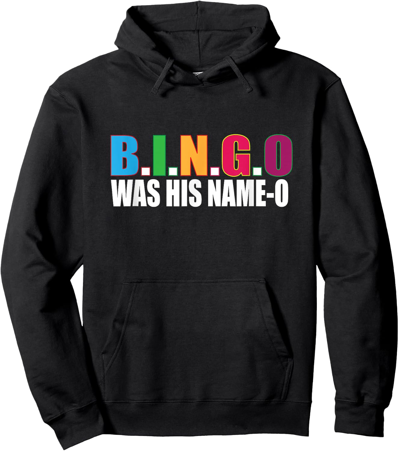 Bingo Was His Name-o T Shirt Gift Hoodie - Hoodie | Black