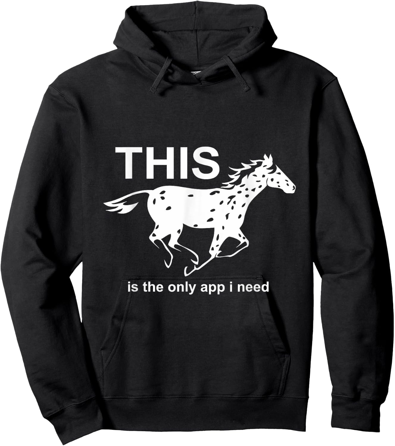 The Only App I Need | Trending Leopard Appaloosa Horse Hoodie - Hoodie | Black