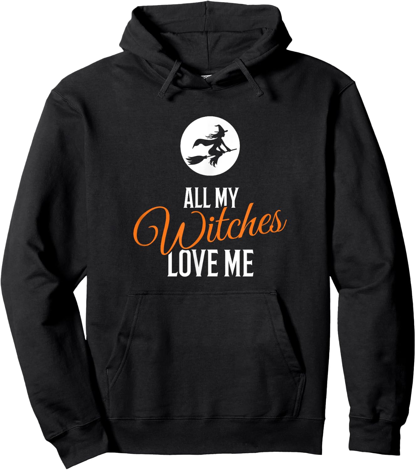 All My Witches Love Me Funny Halloween Hoodie - Hoodie | Black