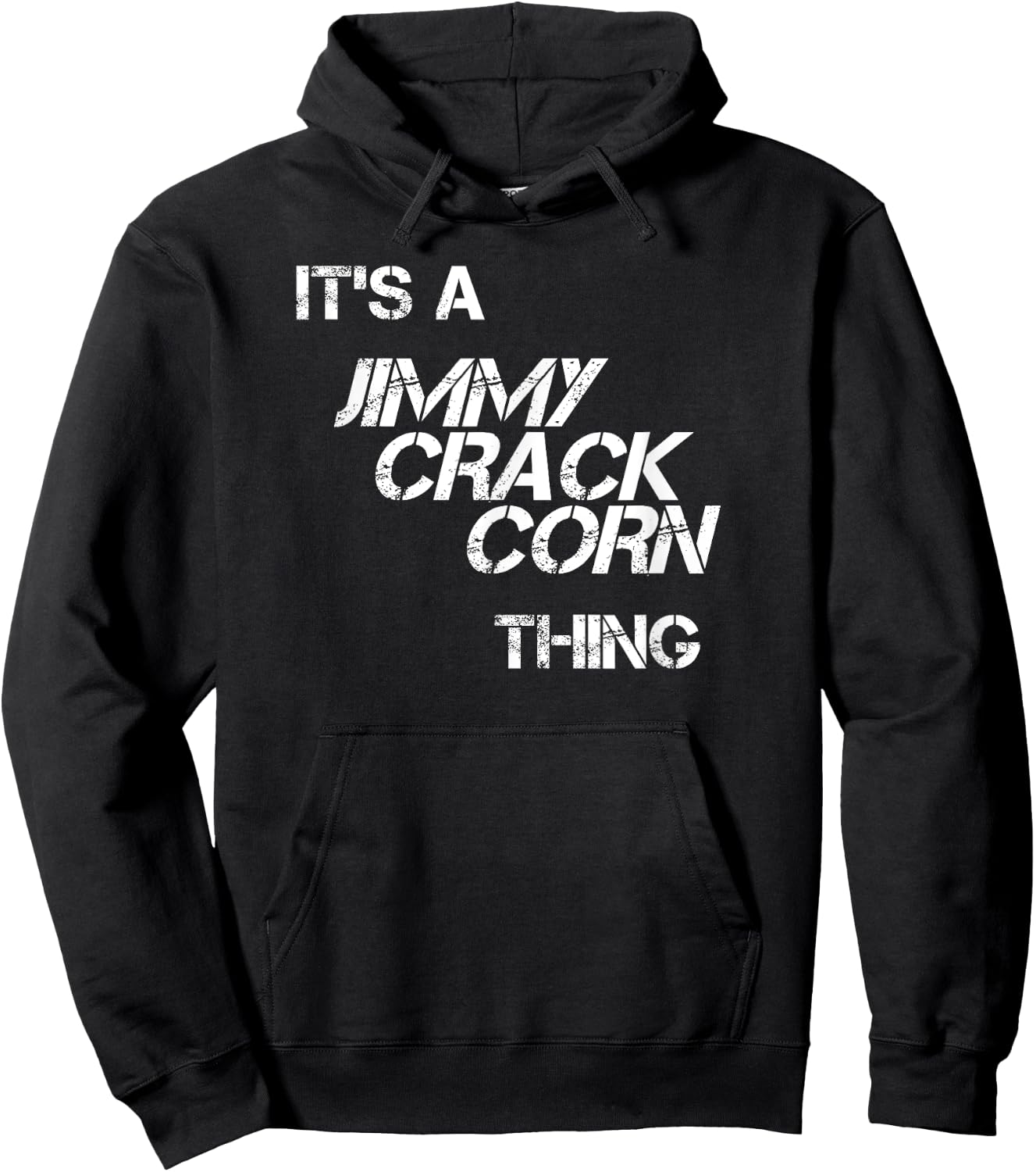 Jimmy Crack Corn For When You Don't Care Hoodie - Hoodie | Black