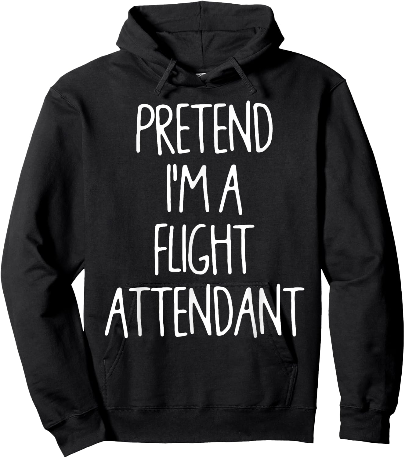 Pretend I'm A Flight Attendant Lazy Easy Halloween Costume Hoodie - Hoodie | Black
