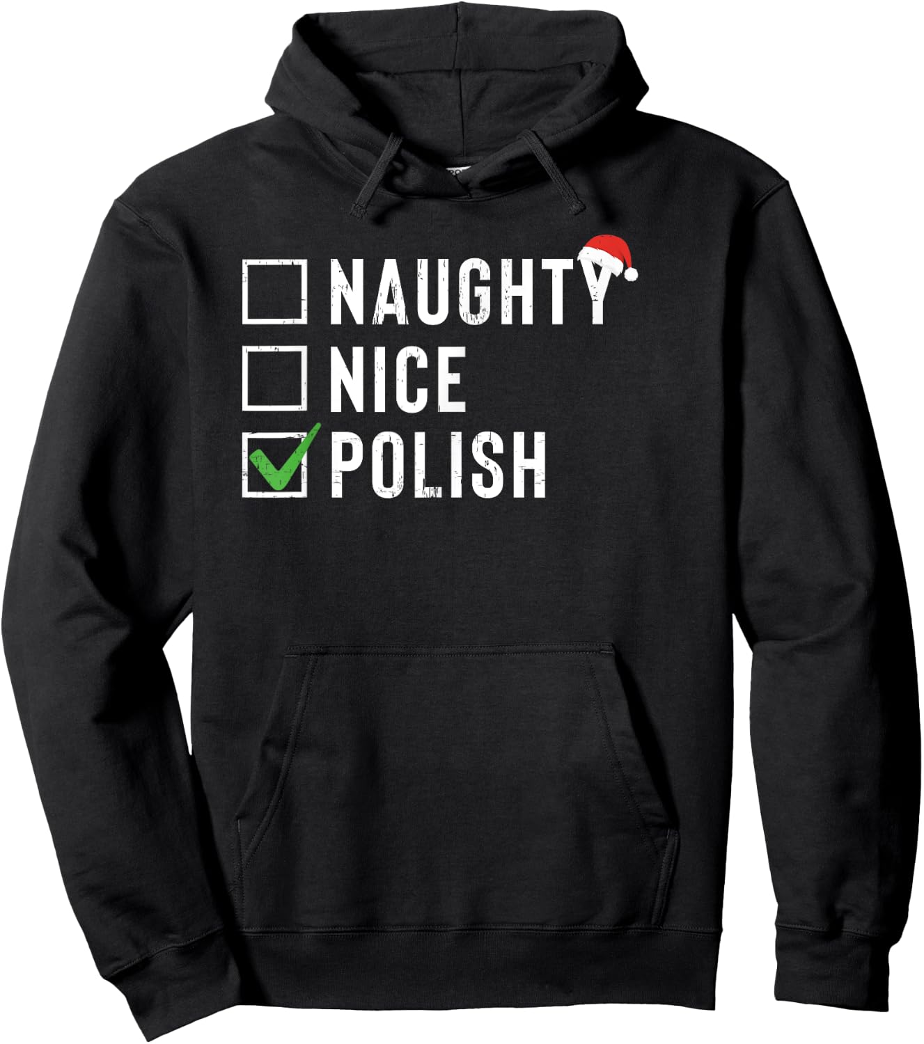 Naughty Nice Polish Shirt Santa Hat Christmas Gift Hoodie - Hoodie | Black
