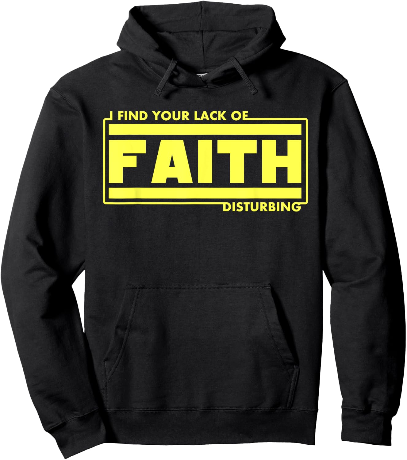 I Find Your Lack Of Faith Disturbing Christian Shirts Hoodie - Hoodie | Black