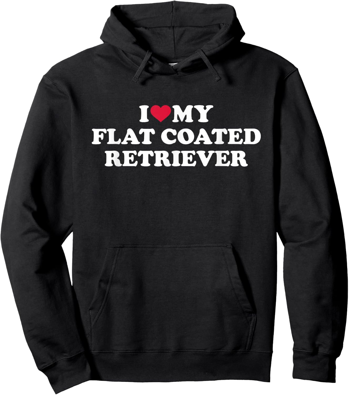 I love my Flat Coated Retriever Hoodie - Hoodie | Black