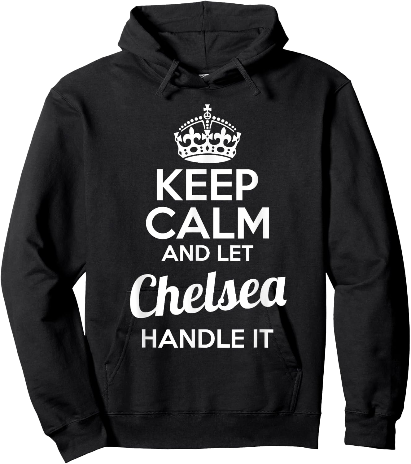 Chelsea Keep Calm and Let Chelsea Handle It Hoodie - Hoodie | Black