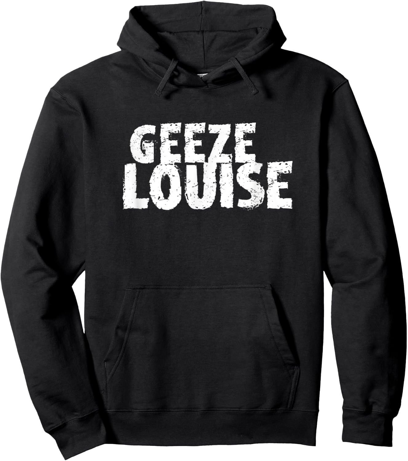 Funny Mom Swear Word Gag Gift Geeze Louise Hoodie - Hoodie | Black
