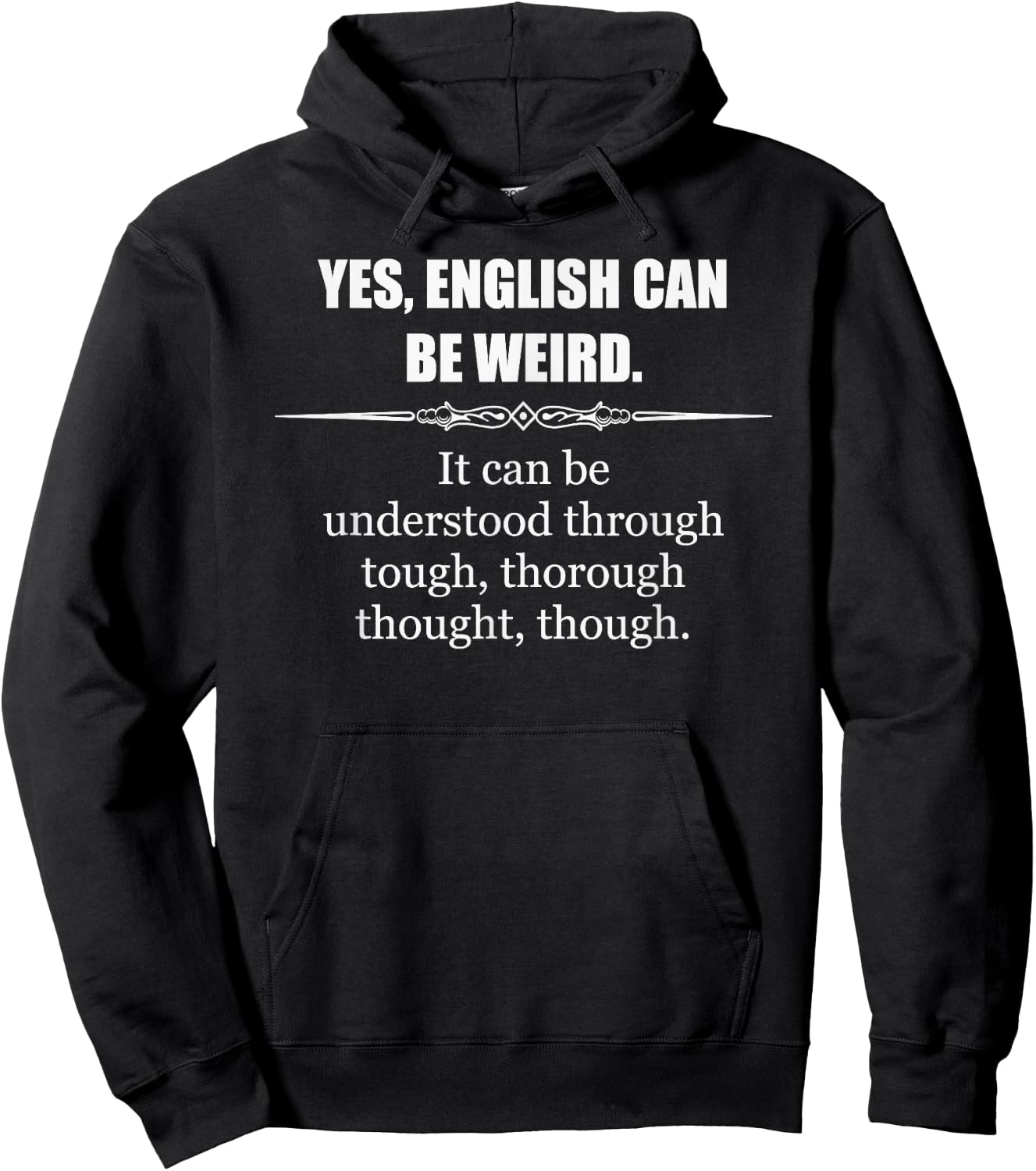 English Teacher Gifts - English Language Can Be Weird Funny Hoodie - Hoodie | Black