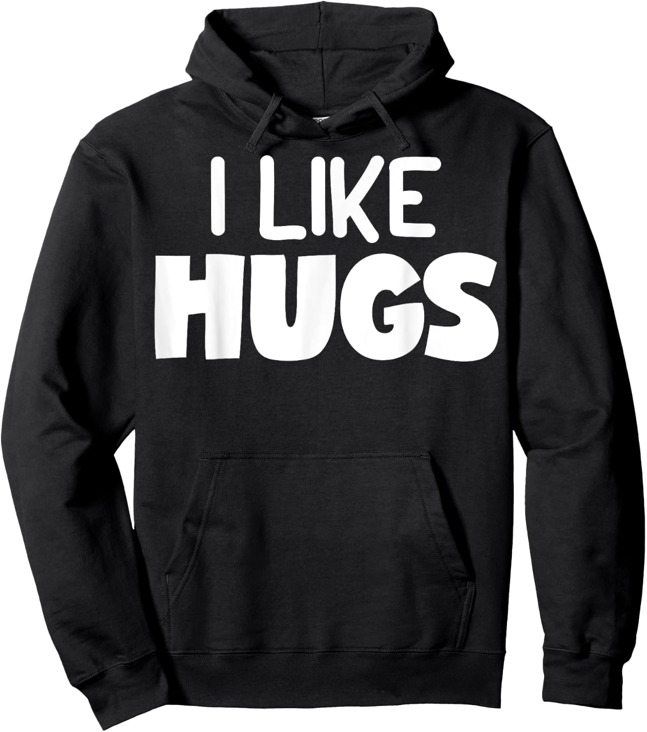 I Like Hugs - Shirt with Funny Pun Sayings Hoodie - Hoodie | Black