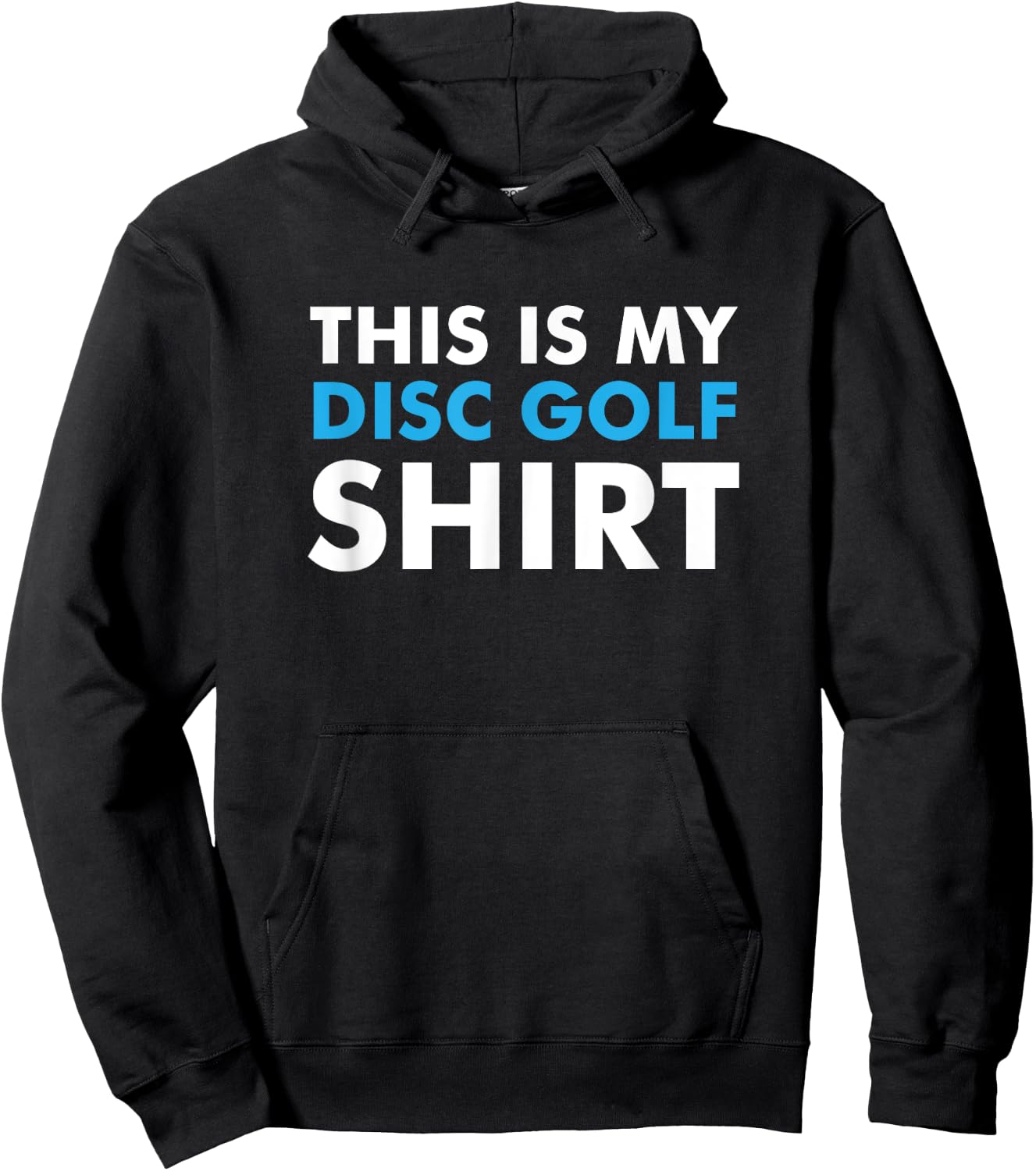 This is my Disc Golf Shirt for Disc Golf Course Hoodie - Hoodie | Black