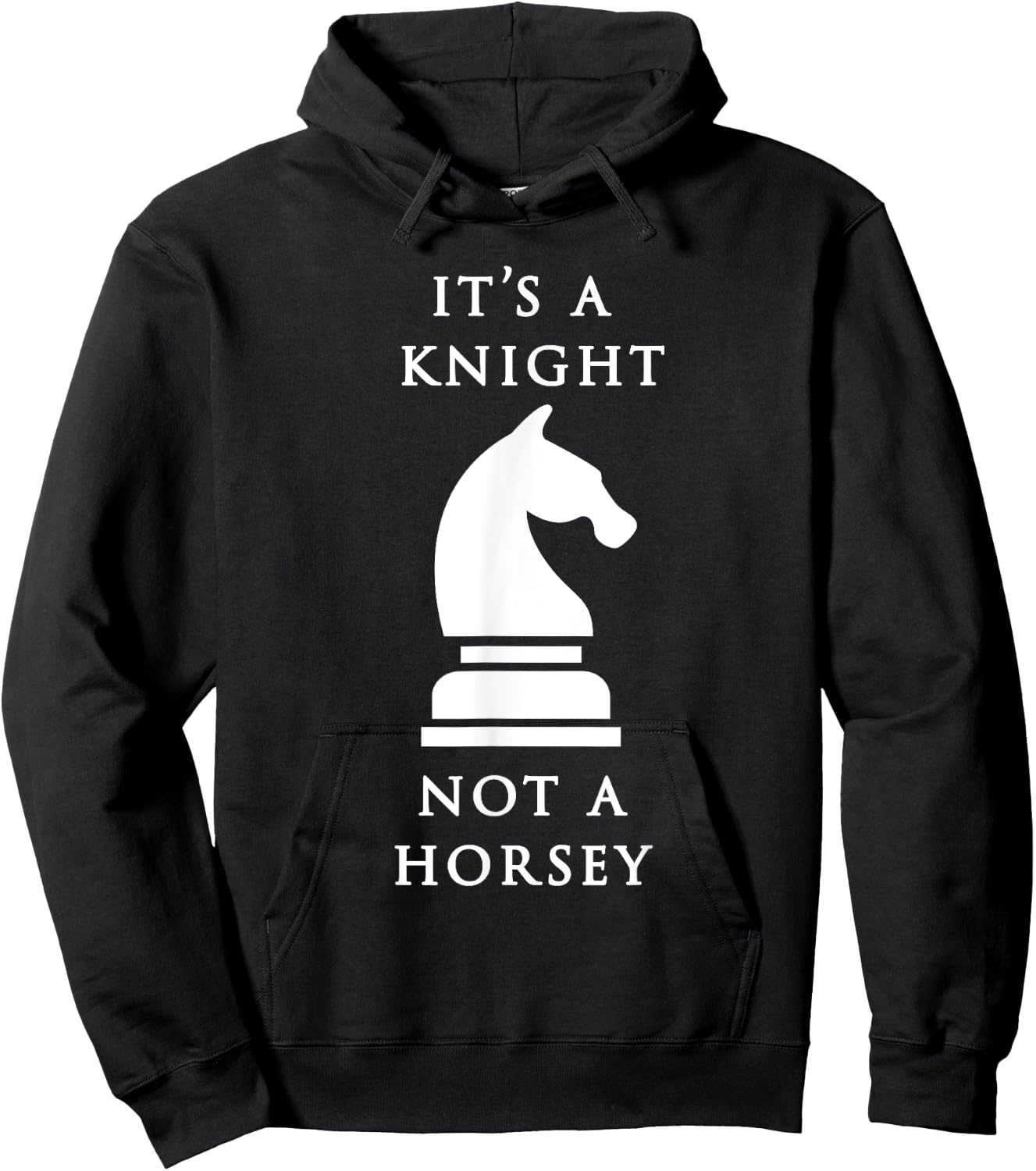 Chess Shirt - It's A Knight Not A Horsey Hoodie - Hoodie | Black