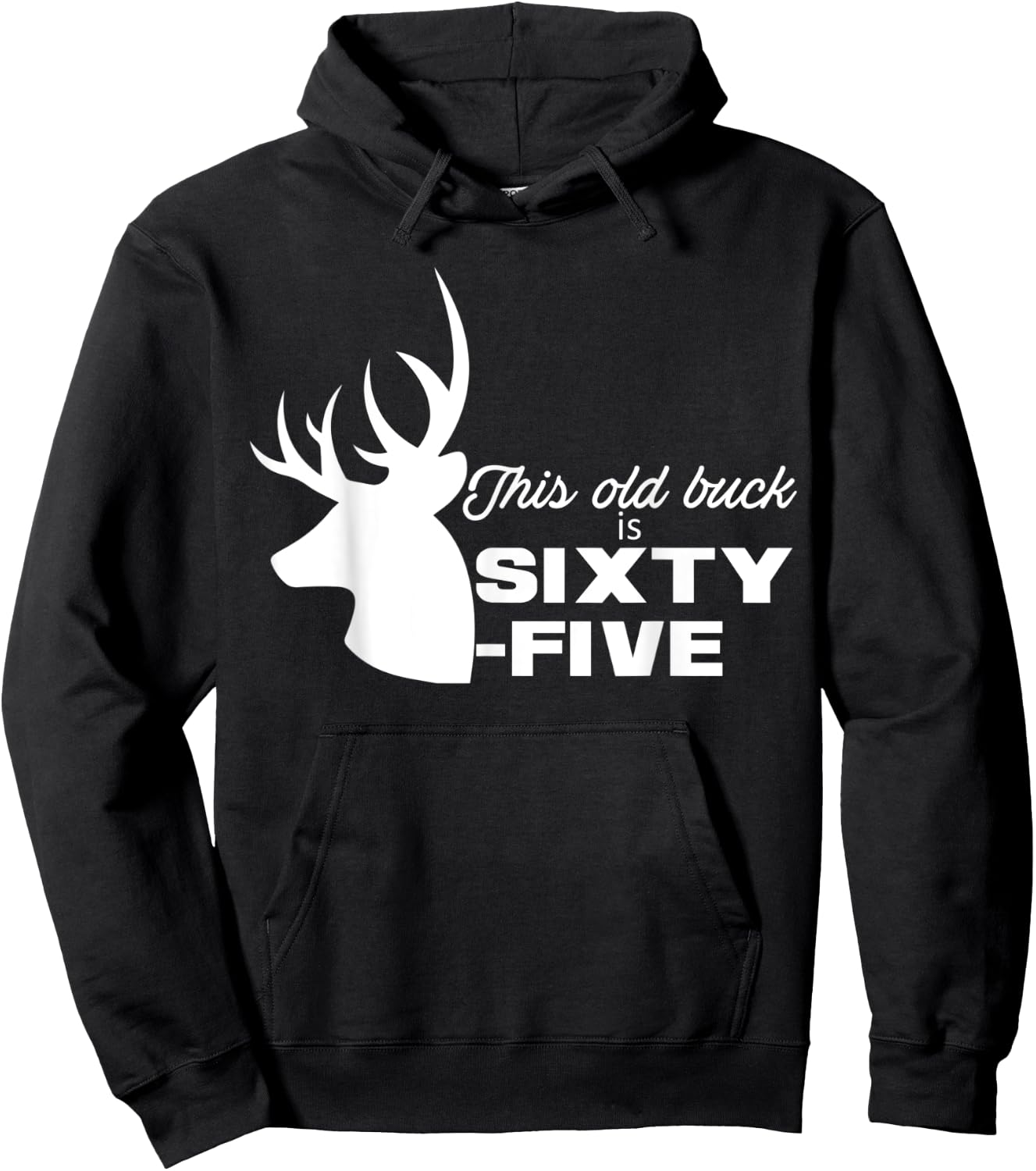 This Old Buck Is Sixty-Five | 65 year old Animal Hunter Gift Hoodie - Hoodie | Black