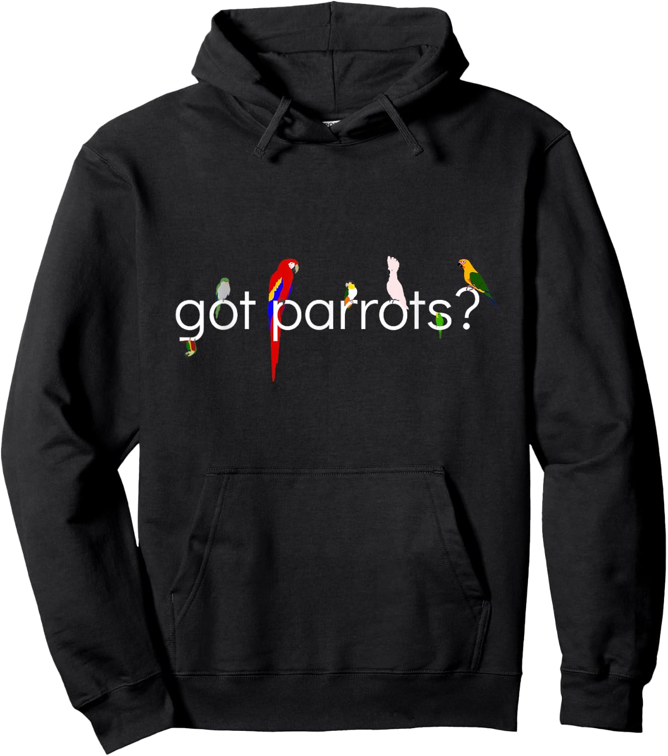 Got Parrots? Hoodie - Hoodie | Black