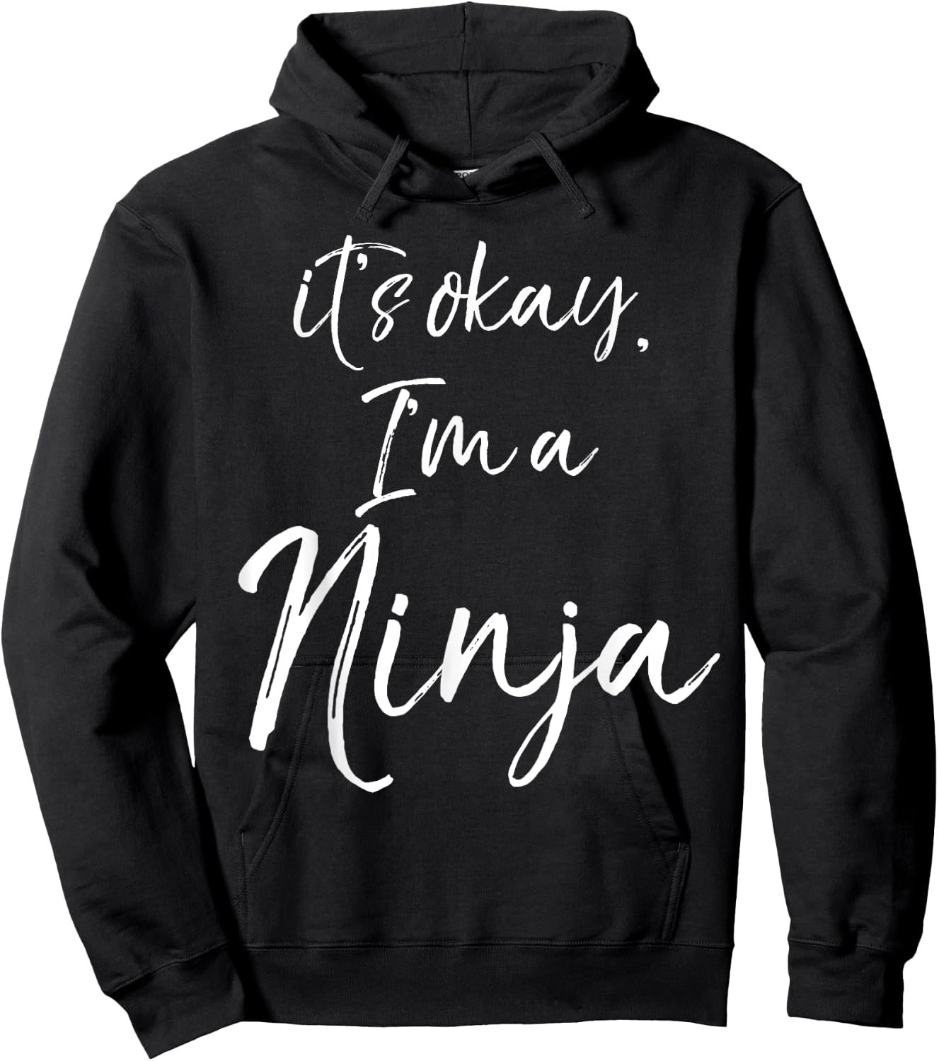 It's okay, I'm a Ninja Shirt Fun Cute Ninja Hoodie - Hoodie | Black
