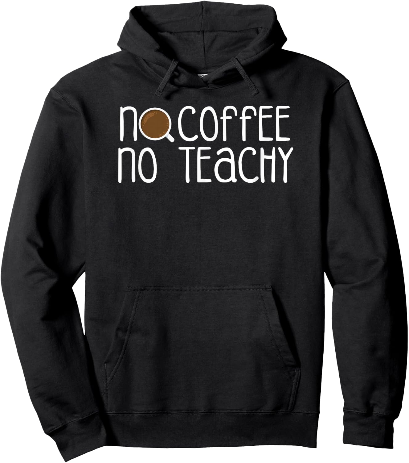 No Coffee No Teachy - Sassy Teacher Women Kids Hoodie - Hoodie | Black