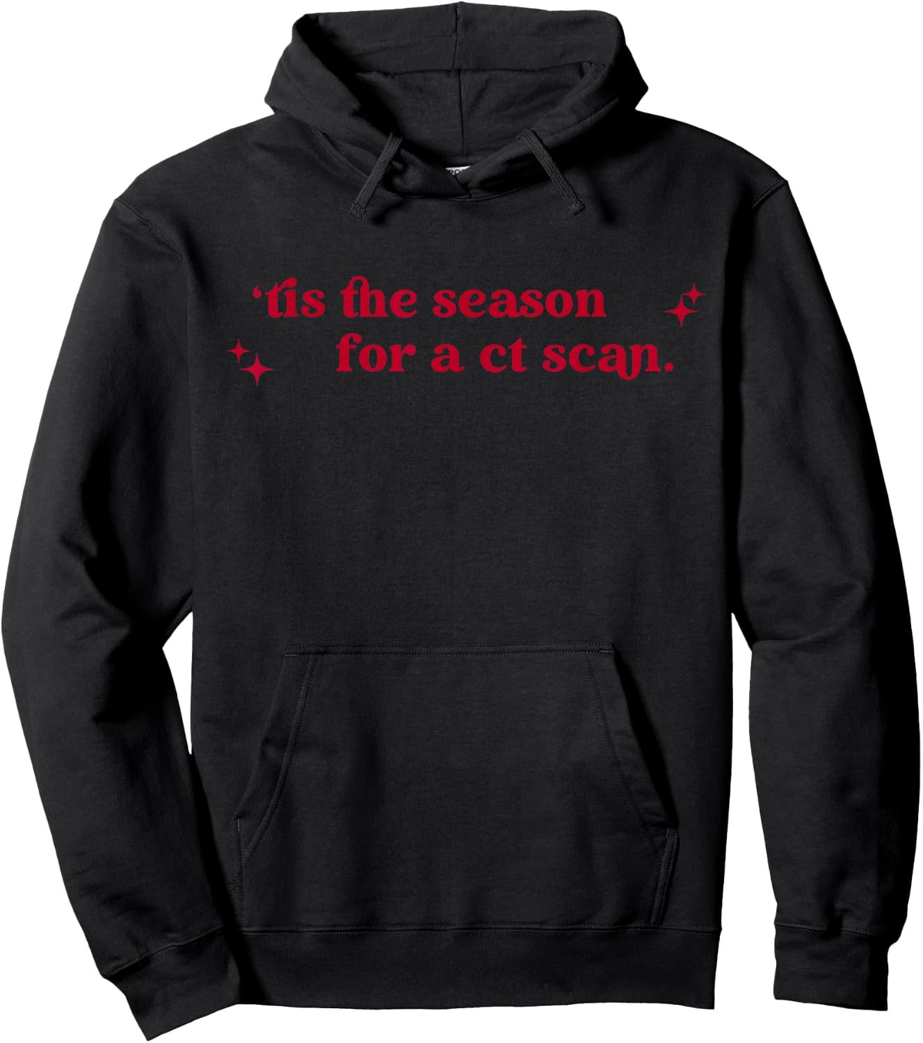 Tis The Season For A Ct Scan Radiology Christmas CT Tech Hoodie - Hoodie | Black