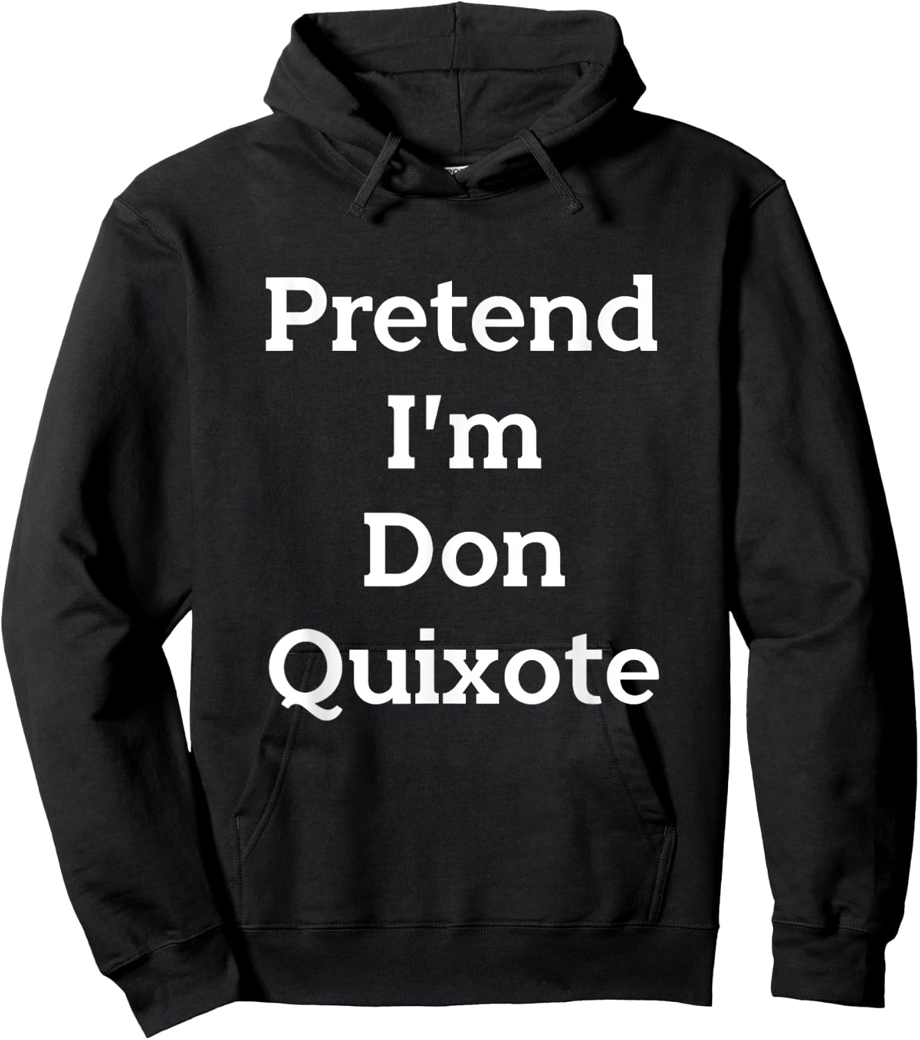 Pretend I'm Don Quixote Costume Funny Halloween Party Hoodie - Hoodie | Black
