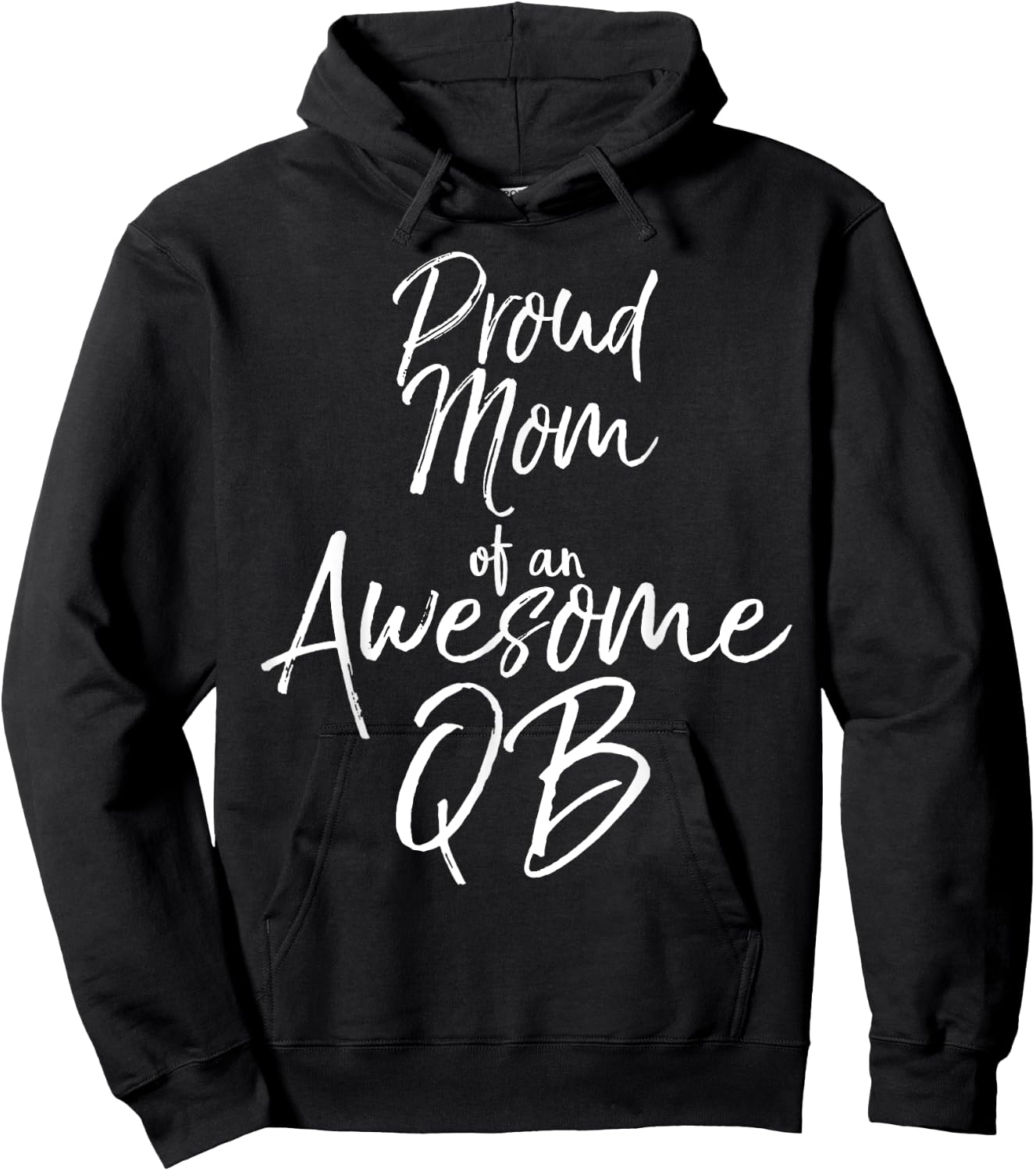 Cute Football Quarterback Mother Proud Mom of an Awesome QB Hoodie - Hoodie | Black