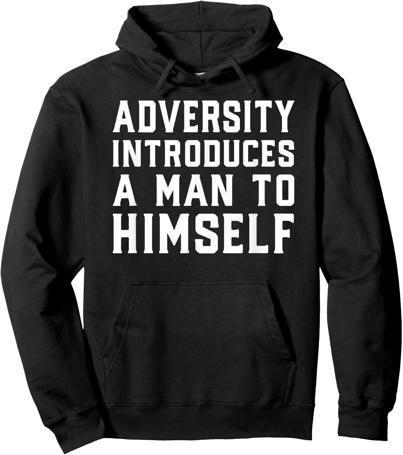Adversity Introduces A Man Motivational Quote Design Hoodie - Hoodie | Black